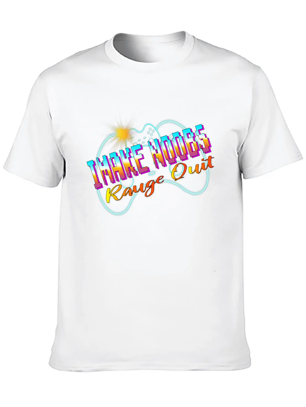I Make Noobs Rage Quit Unisex Short Sleeve Soft Cotton T-Shirt – Casual Everyday Wear
