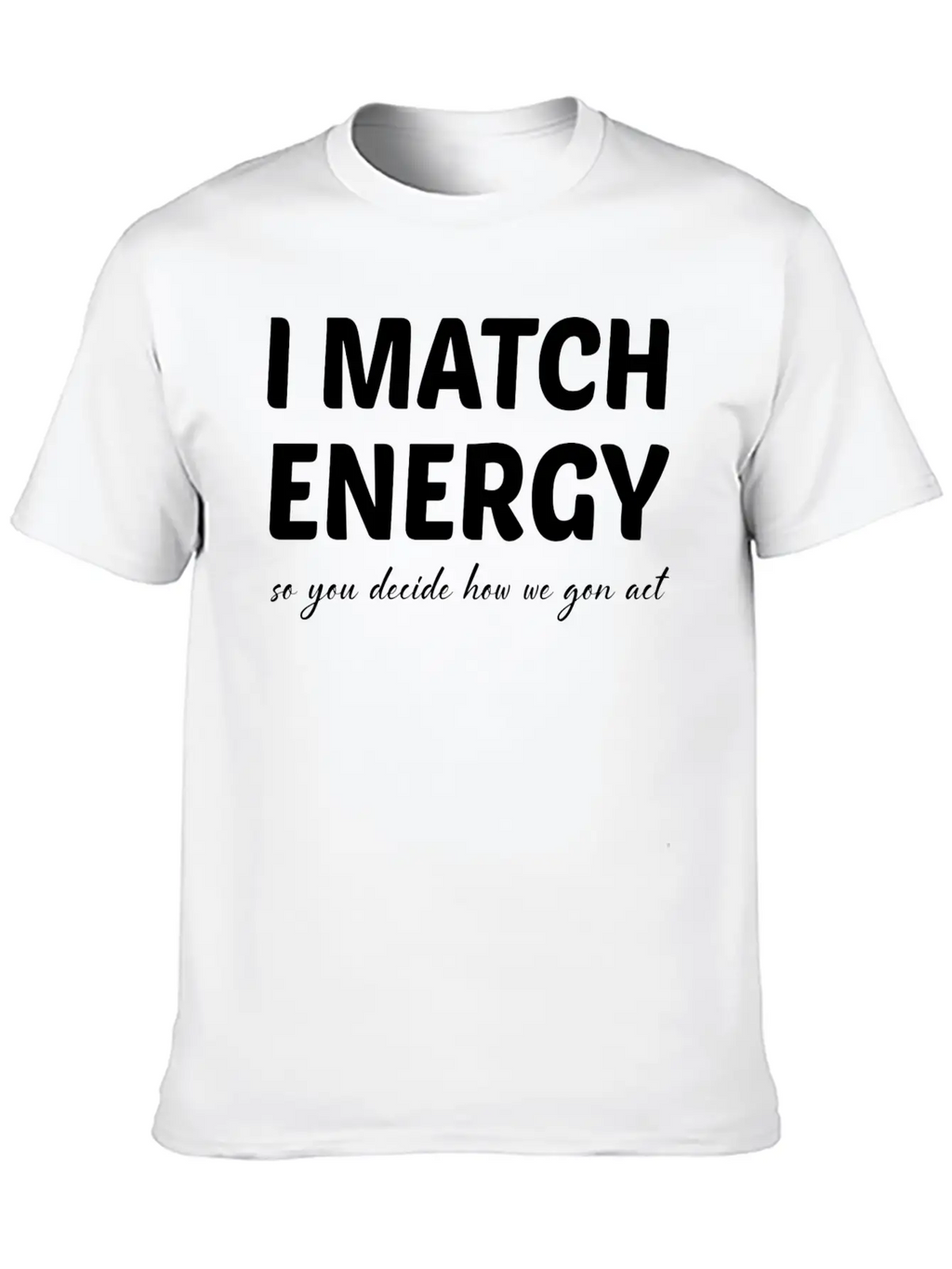 I Match Energy Retro Essential Cotton Tee For Daily Outfits – Unisex Style
