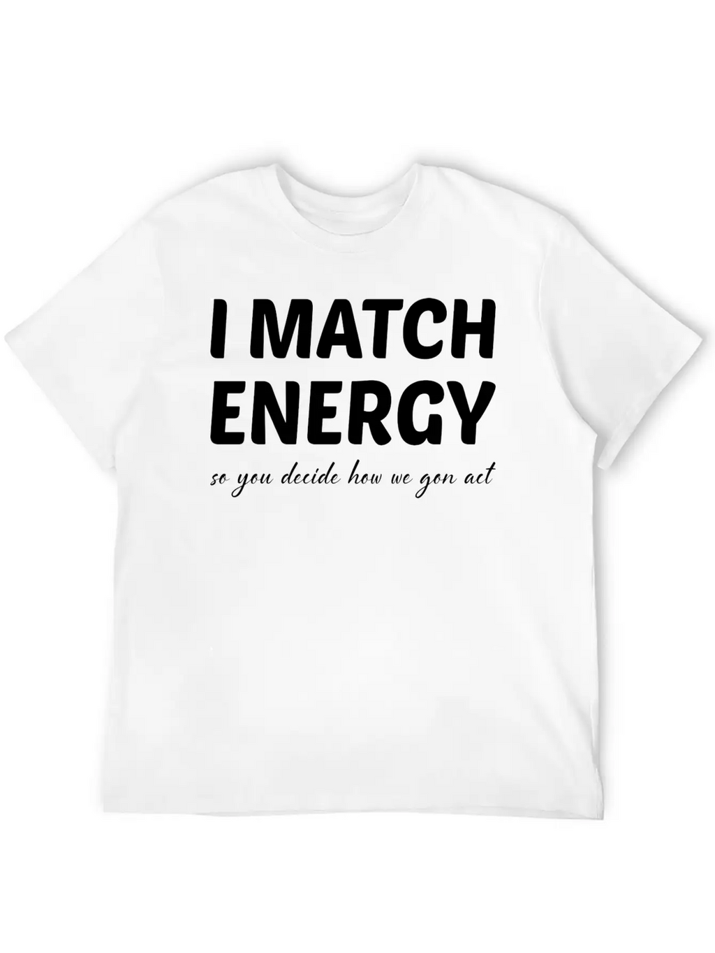I Match Energy Retro Essential Cotton Tee For Daily Outfits – Unisex Style