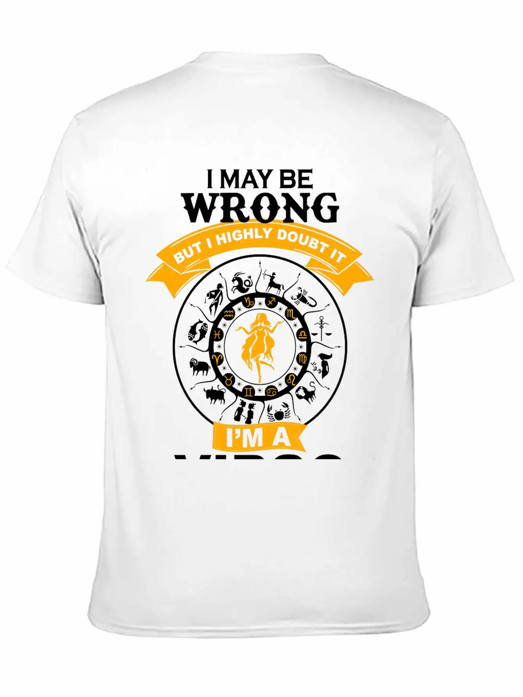 I May Be Wrong I'm A Virgo Essential Cotton Tee For Daily Outfits – Unisex Style