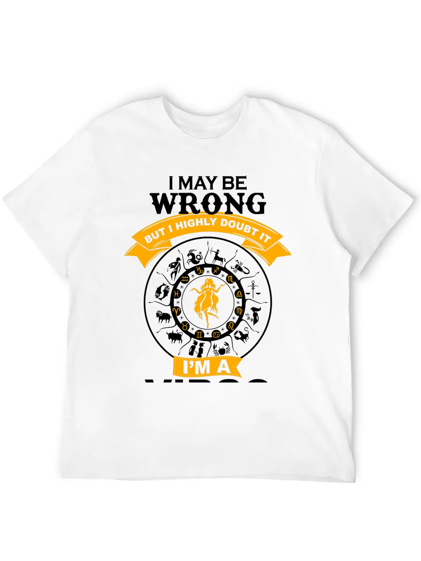 I May Be Wrong I'm A Virgo Essential Cotton Tee For Daily Outfits – Unisex Style