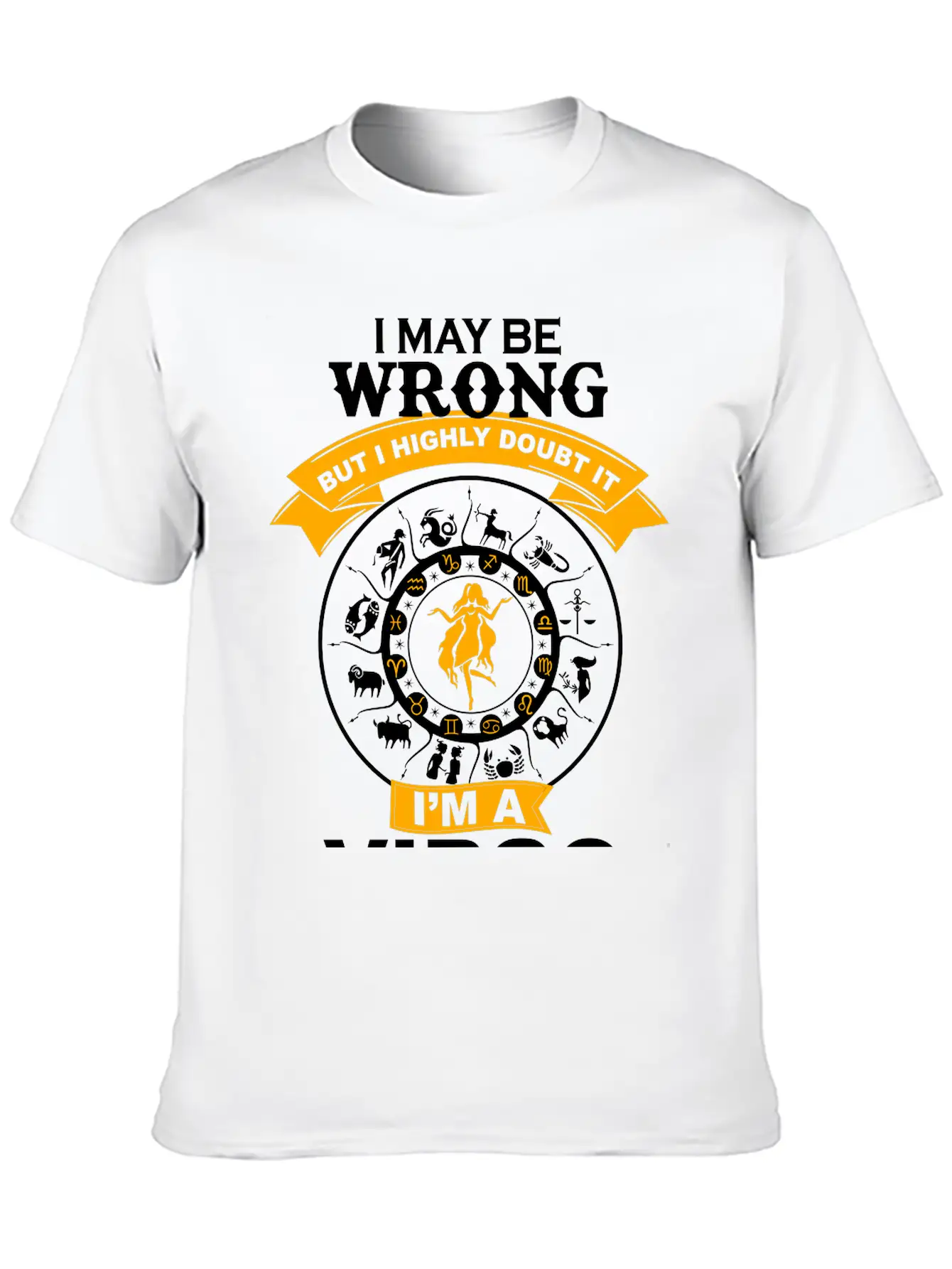 I May Be Wrong I'm A Virgo Essential Cotton Tee For Daily Outfits – Unisex Style