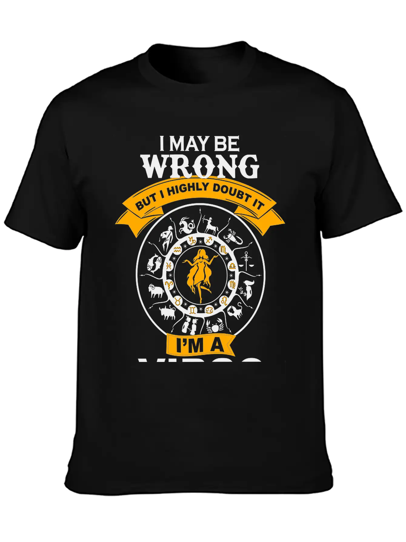 I May Be Wrong I'm A Virgo Essential Cotton Tee For Daily Outfits – Unisex Style