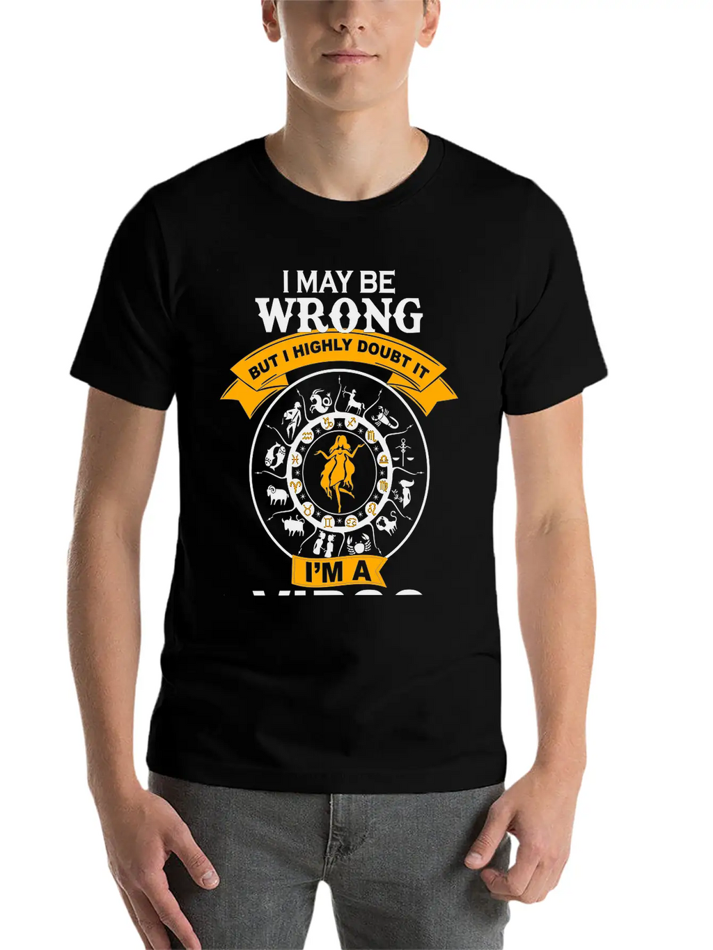 I May Be Wrong I'm A Virgo Essential Cotton Tee For Daily Outfits – Unisex Style