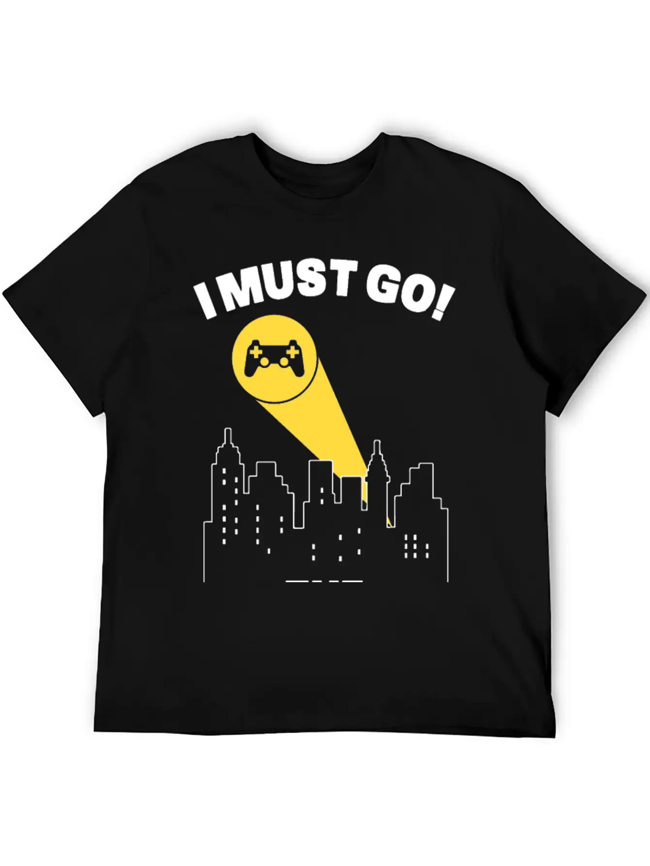 I Must Go Video Games Need Me - Gamer Humor Gaming Essential Cotton Tee For Daily Outfits – Unisex Style