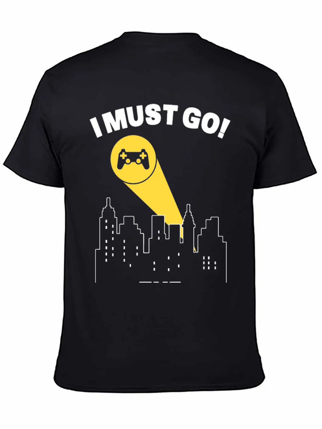 I Must Go Video Games Need Me - Gamer Humor Gaming Essential Cotton Tee For Daily Outfits – Unisex Style