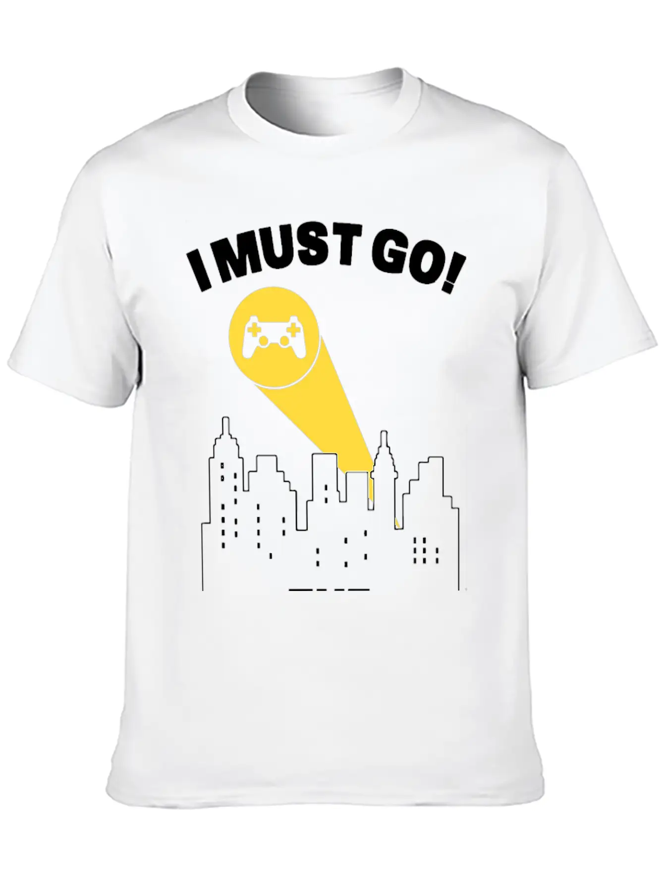 I Must Go Video Games Need Me - Gamer Humor Gaming Essential Cotton Tee For Daily Outfits – Unisex Style