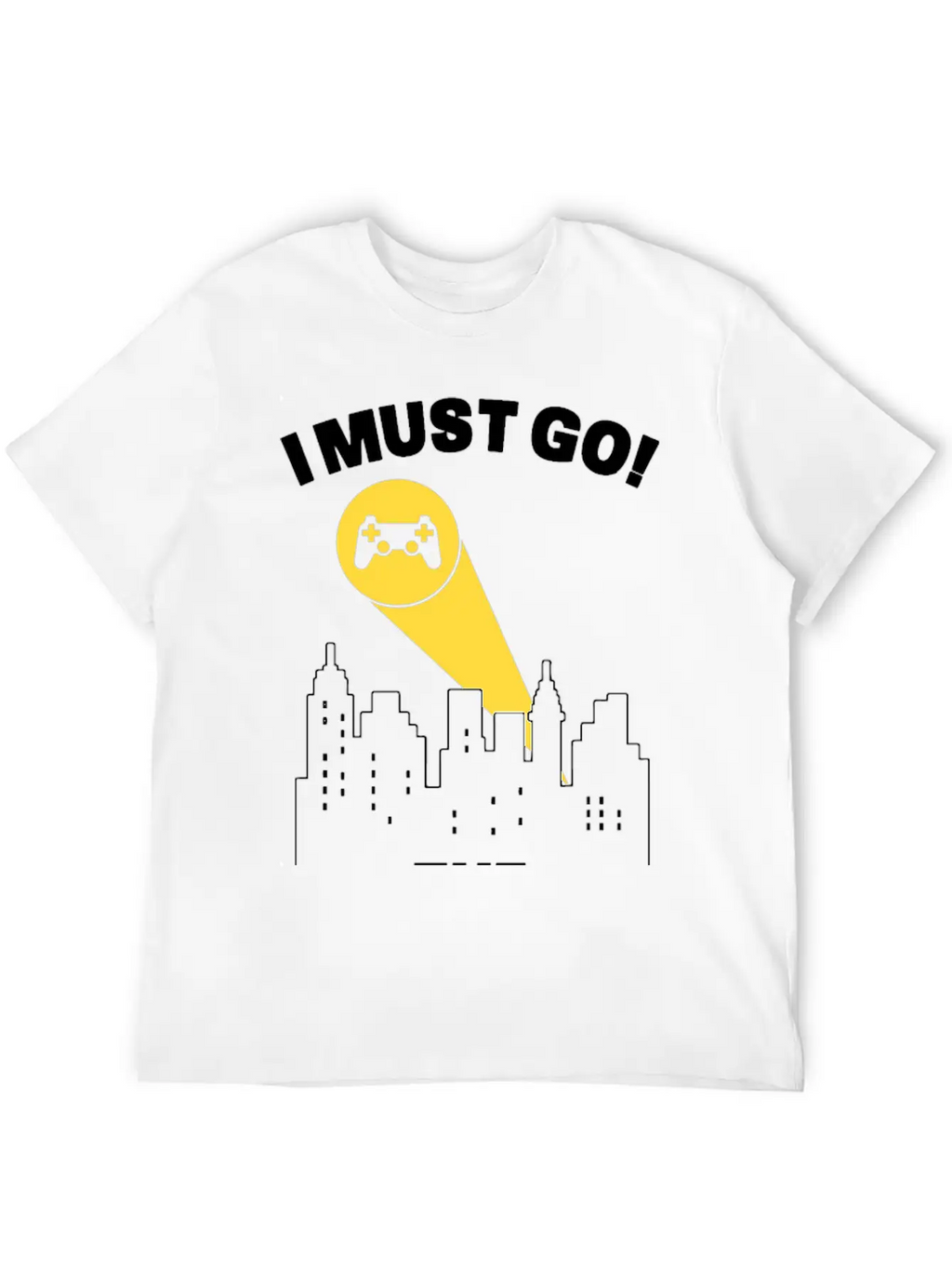 I Must Go Video Games Need Me - Gamer Humor Gaming Essential Cotton Tee For Daily Outfits – Unisex Style