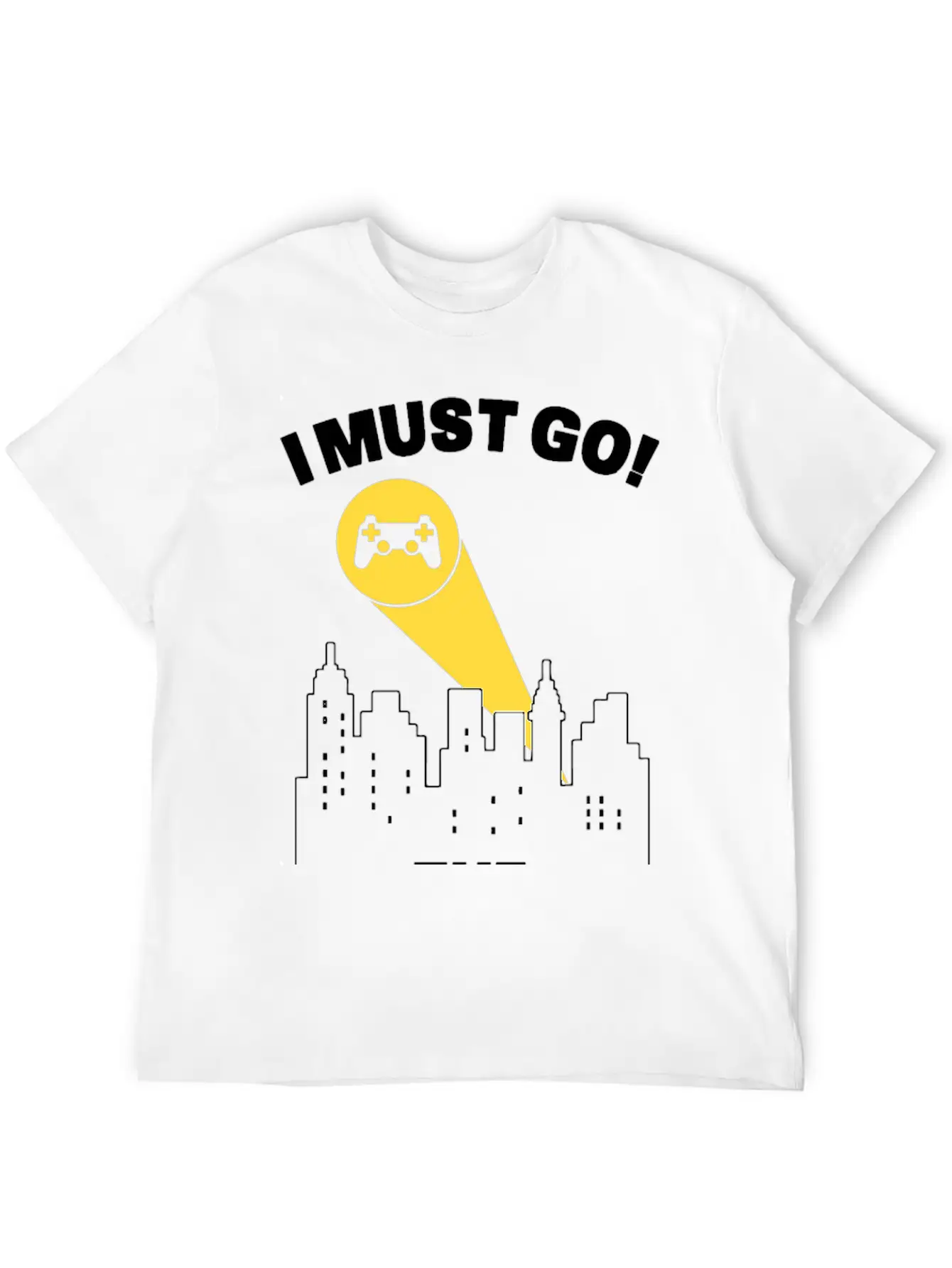I Must Go Video Games Need Me - Gamer Humor Gaming Essential Cotton Tee For Daily Outfits – Unisex Style