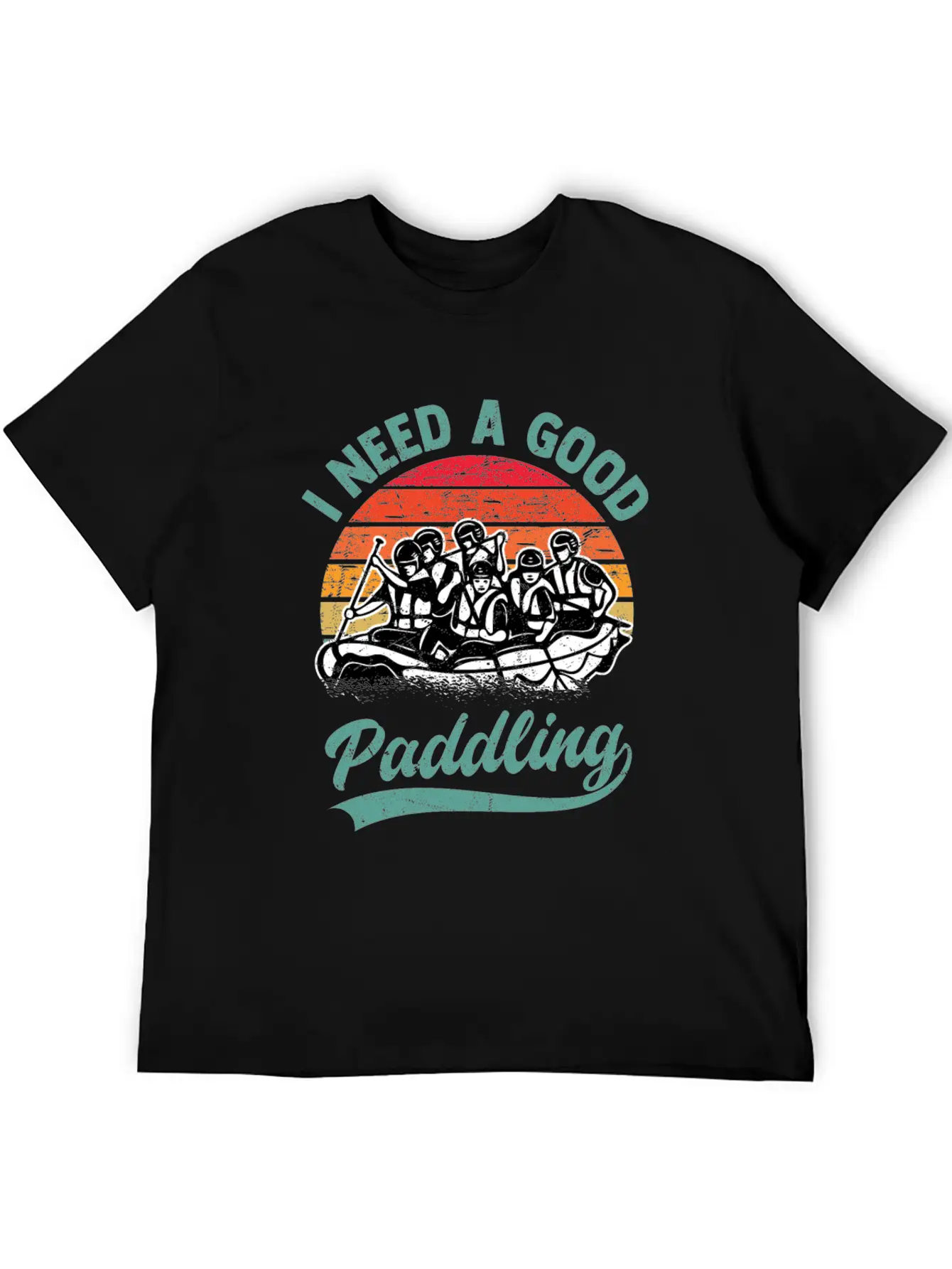 I Need A Good Paddling White Water Rafting Unisex Casual T-Shirt – Clean Design For Daily Comfort