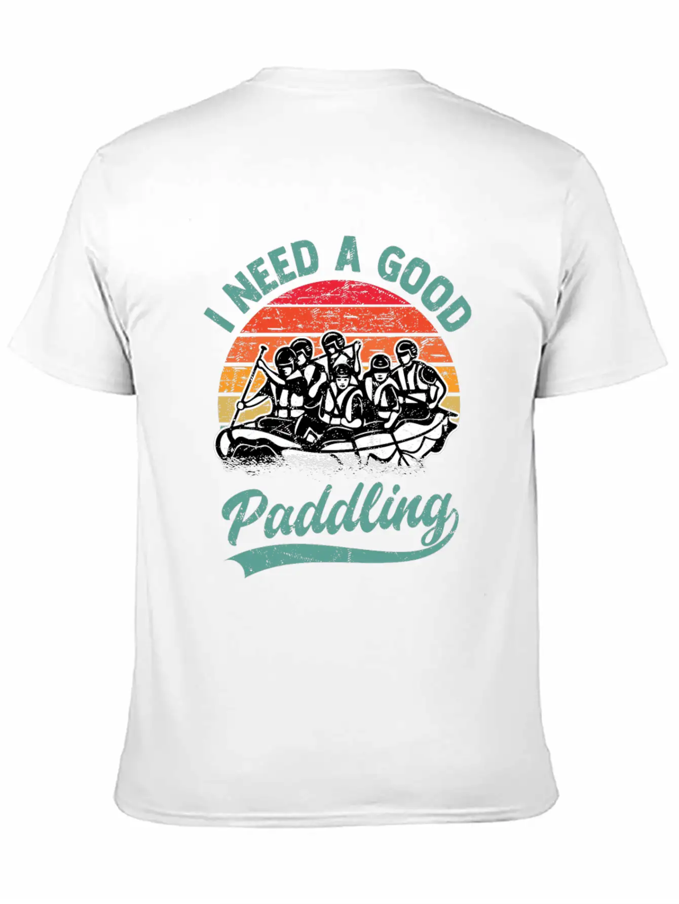 I Need A Good Paddling White Water Rafting Unisex Casual T-Shirt – Clean Design For Daily Comfort