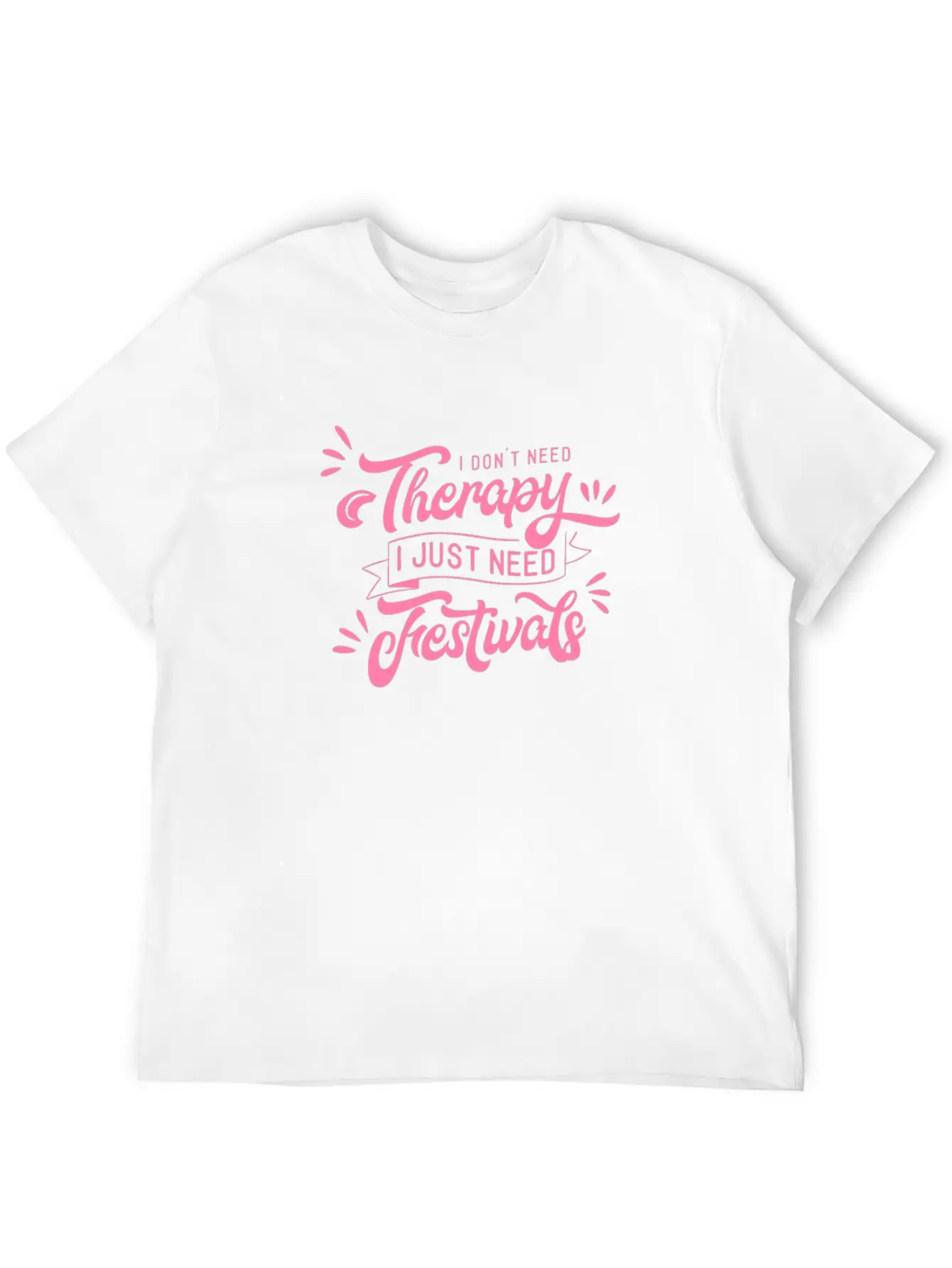 I Need Festivals Music Festival Goer Party Essential Cotton Tee For Daily Outfits – Unisex Style