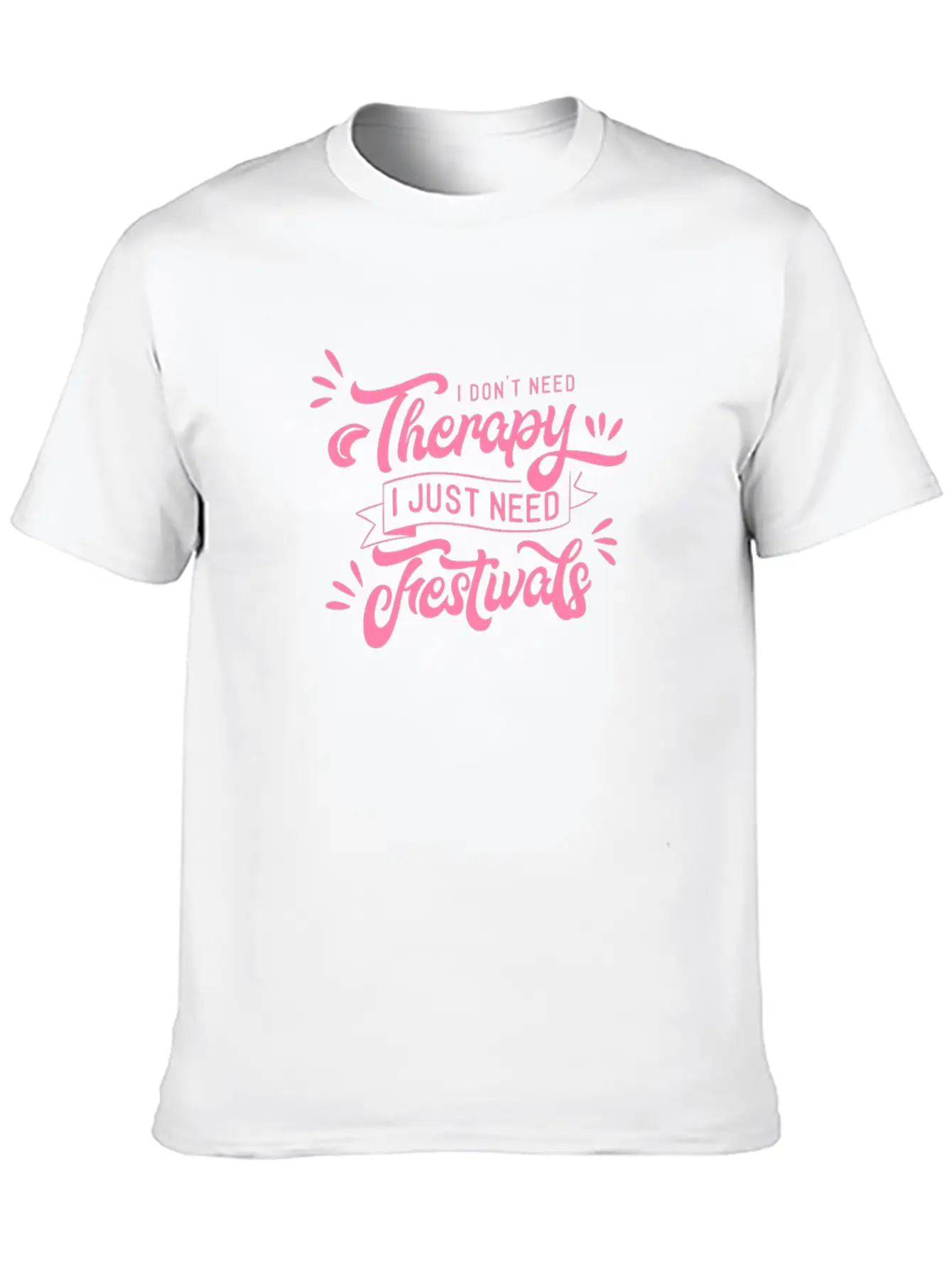 I Need Festivals Music Festival Goer Party Essential Cotton Tee For Daily Outfits – Unisex Style
