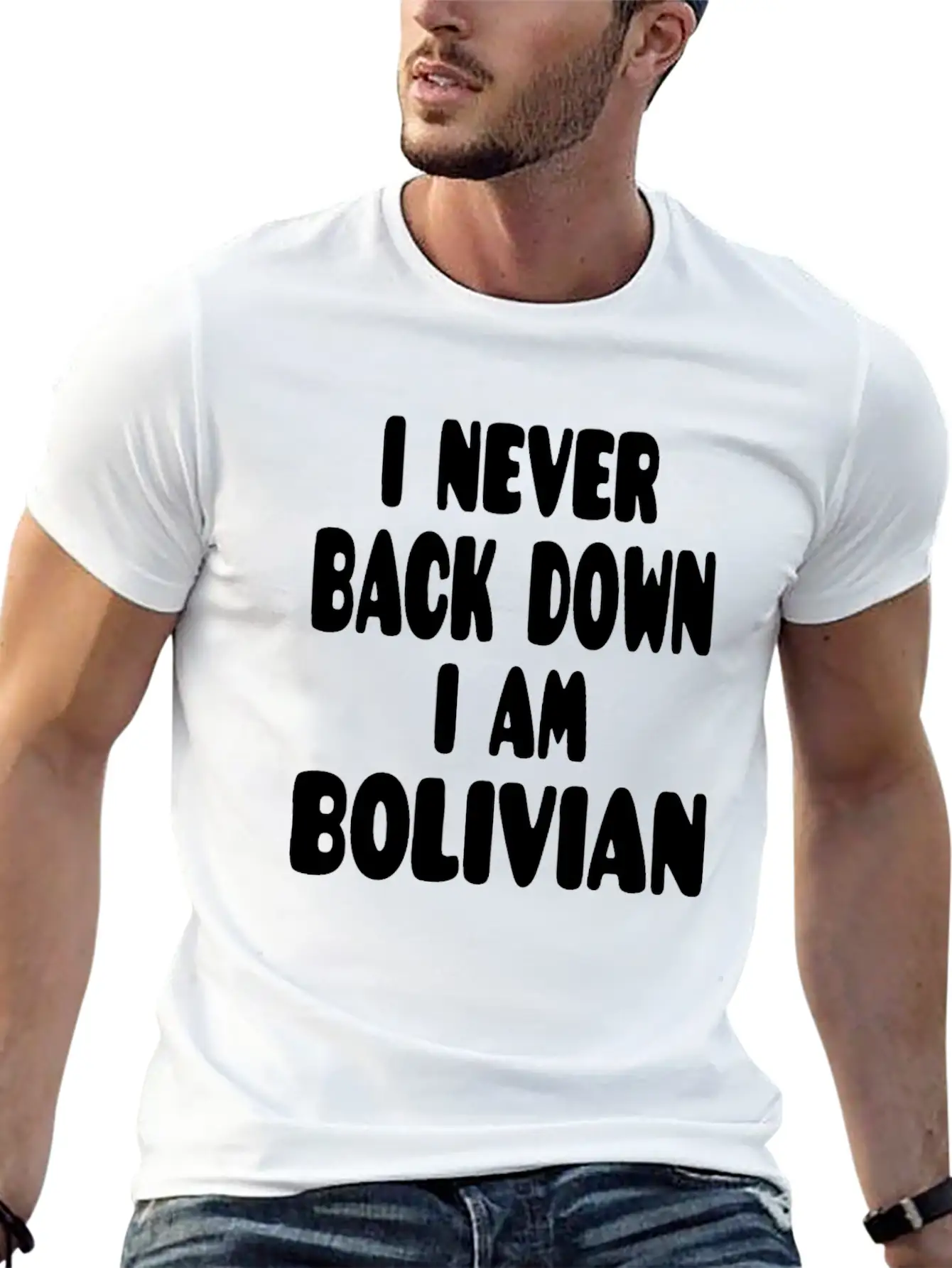 I Never Back Down I Am Bolivian Classic Fit Graphic Tee For Daily Comfort – Unisex Cotton Shirt