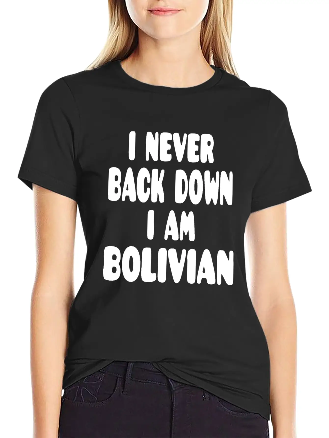 I Never Back Down I Am Bolivian Classic Fit Graphic Tee For Daily Comfort – Unisex Cotton Shirt
