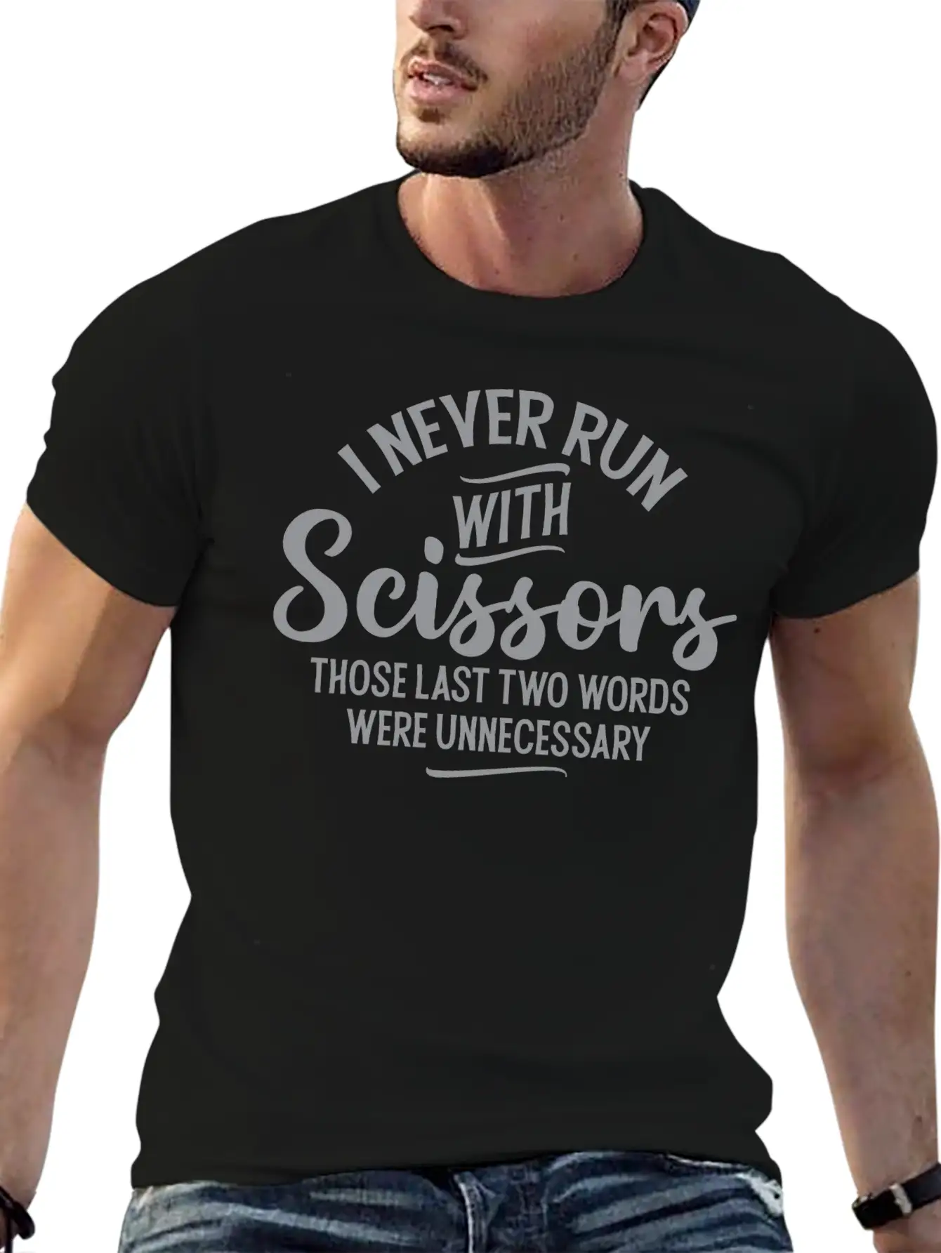 I Never Run With Scissors Unisex Short Sleeve Soft Cotton T-Shirt – Casual Everyday Wear