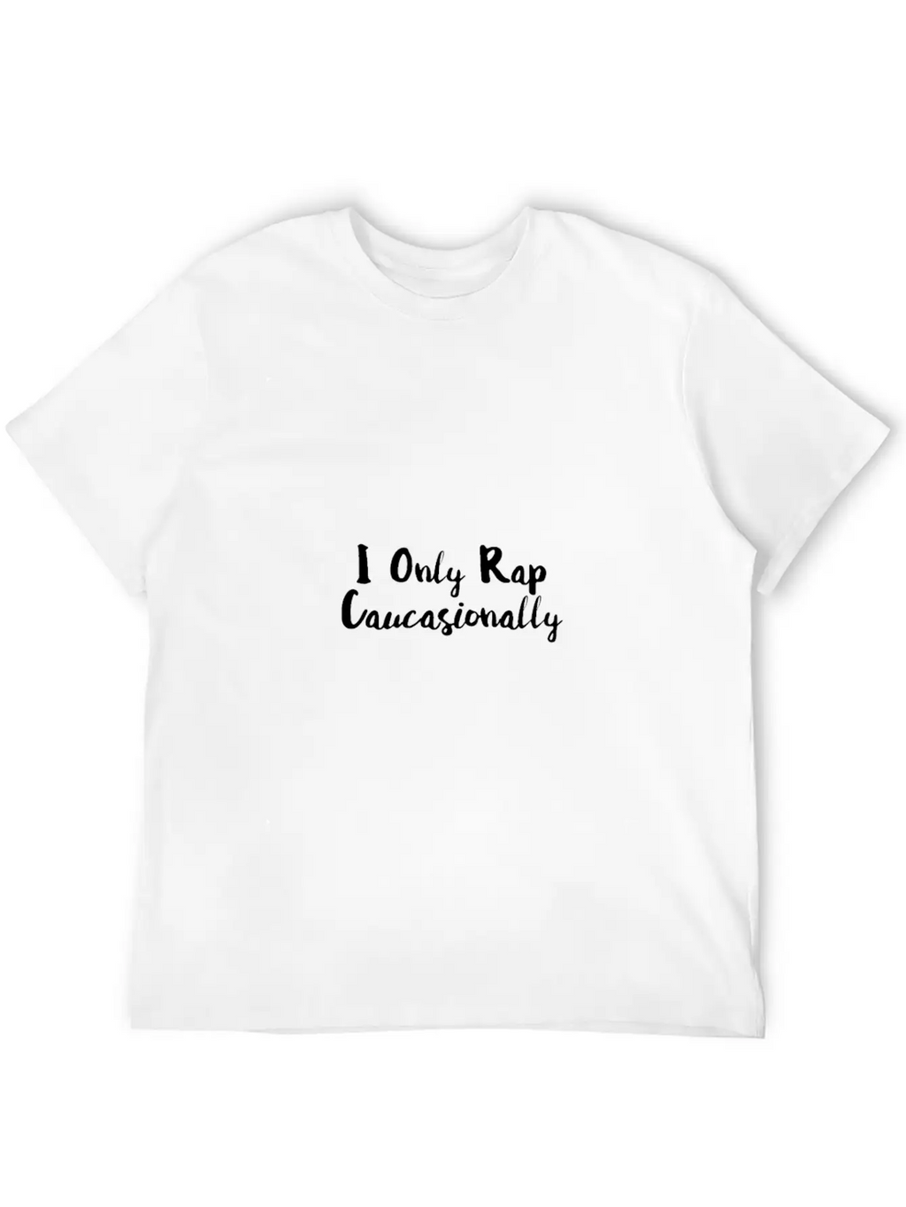 I Only Rap 01 Stylish Everyday T-Shirt – Unisex Basic Cotton Tee