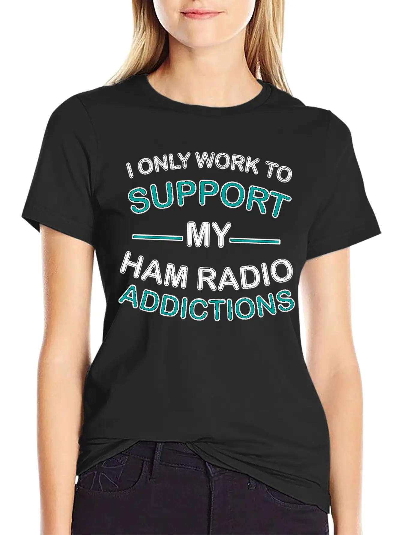 I Only Work To Support Ham Radio Addiction Breathable Soft Cotton T-Shirt – Timeless Casual Look