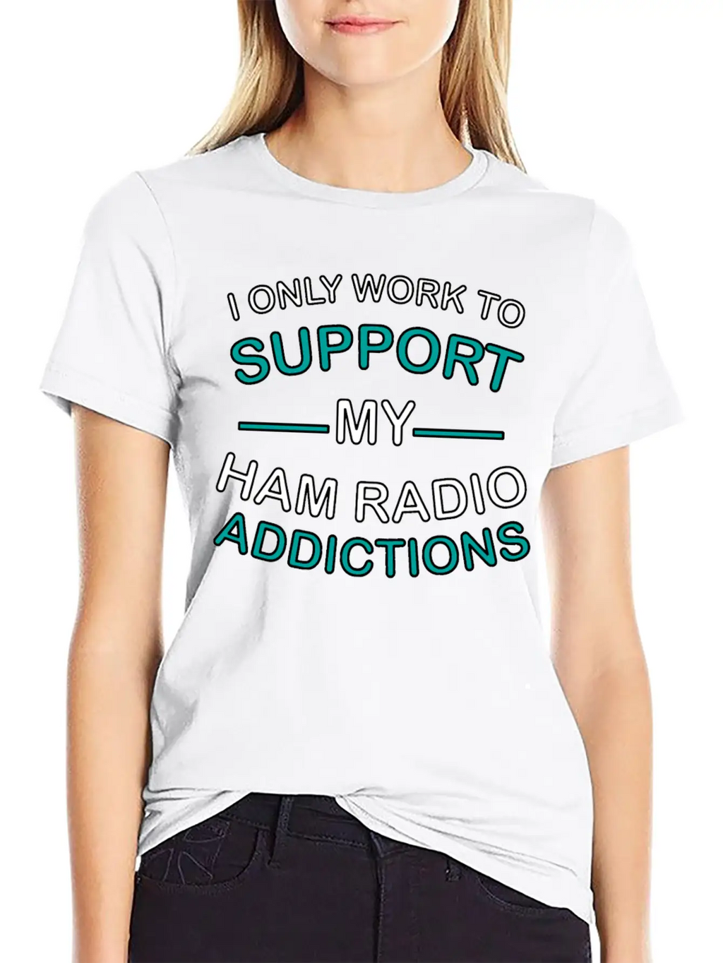 I Only Work To Support Ham Radio Addiction Breathable Soft Cotton T-Shirt – Timeless Casual Look