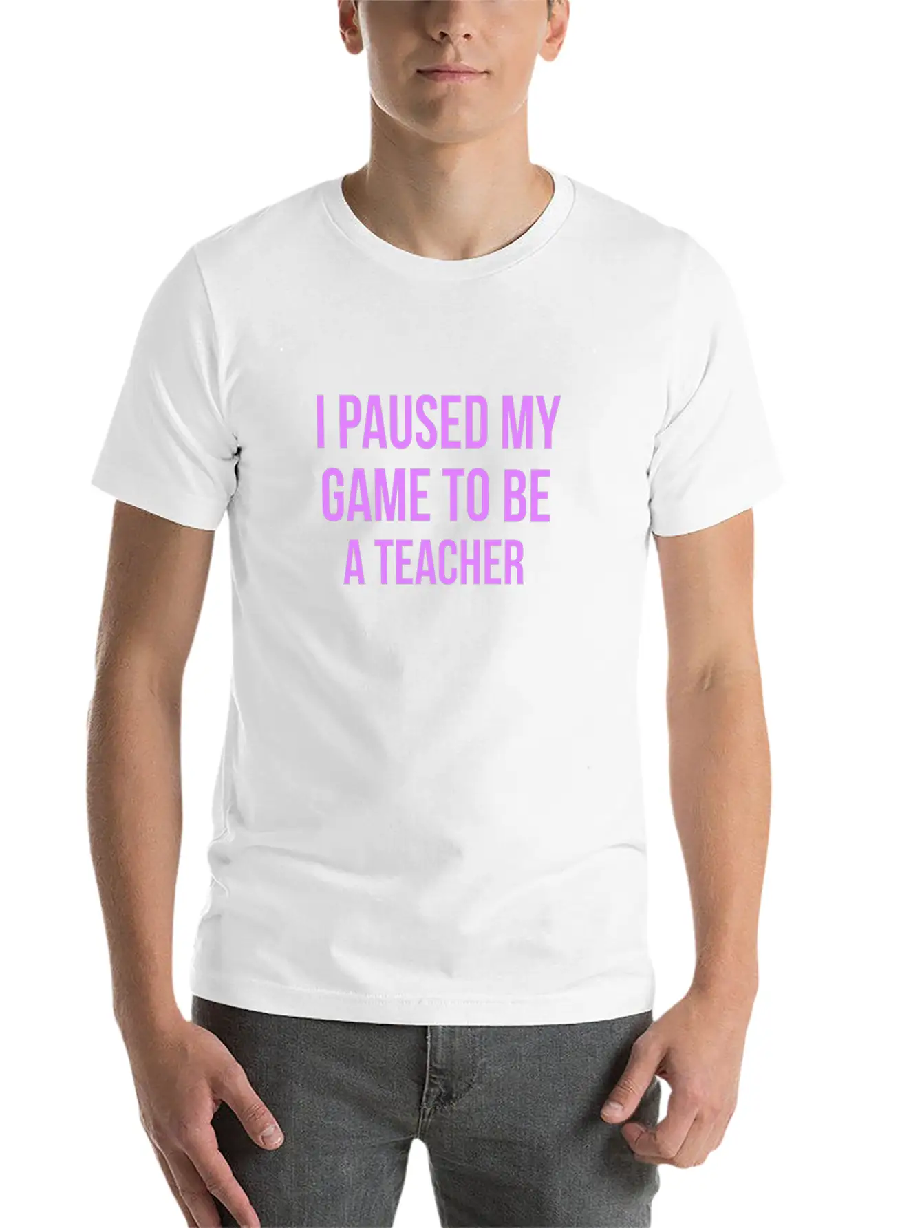 I Paused My Game To Be A Teacher Design Casual Graphic T-Shirt – Simple And Comfortable Daily Wear