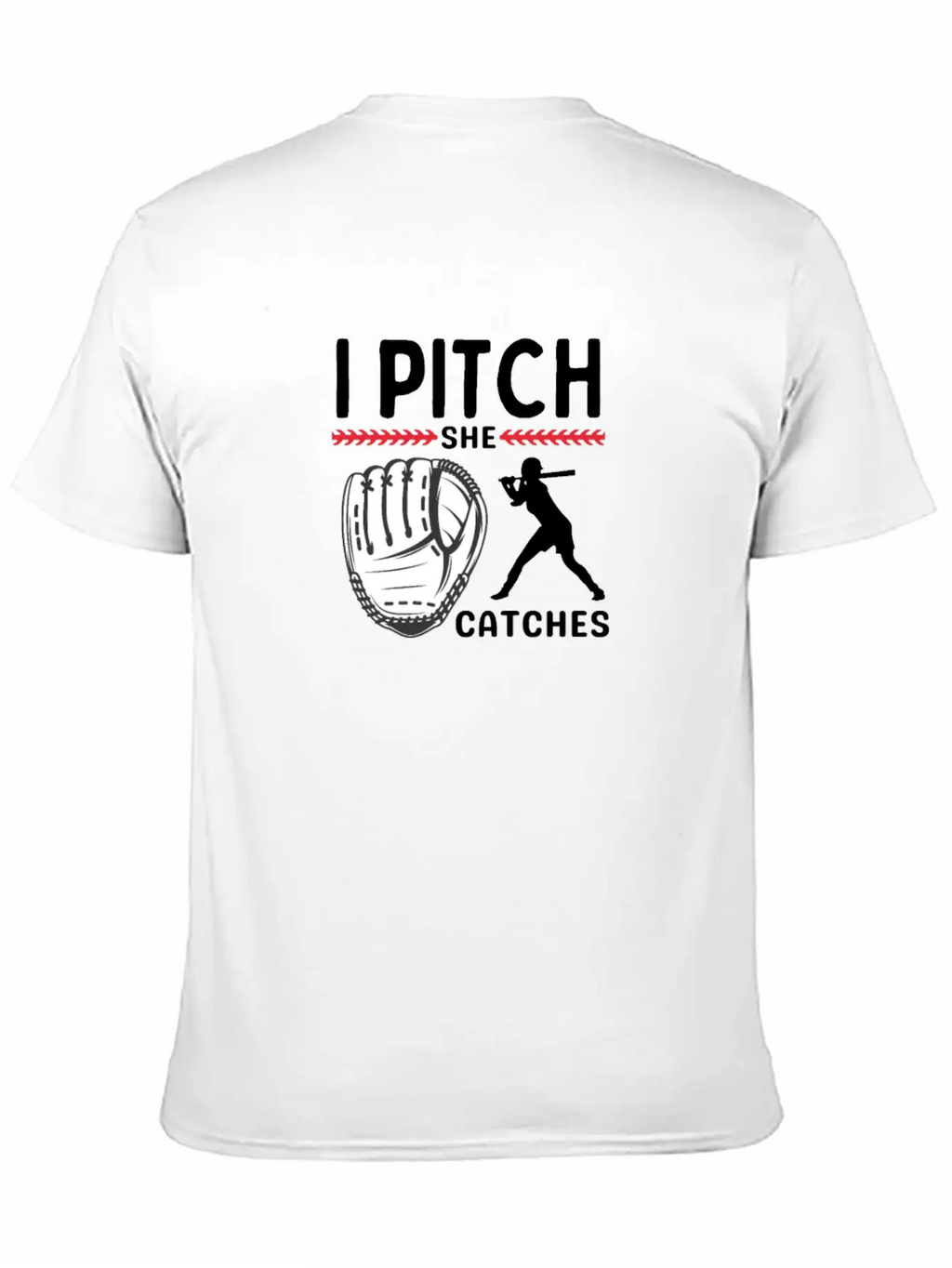 I Pitch She Catches Baseball Funny Sports Unisex Short Sleeve Soft Cotton T-Shirt – Casual Everyday Wear
