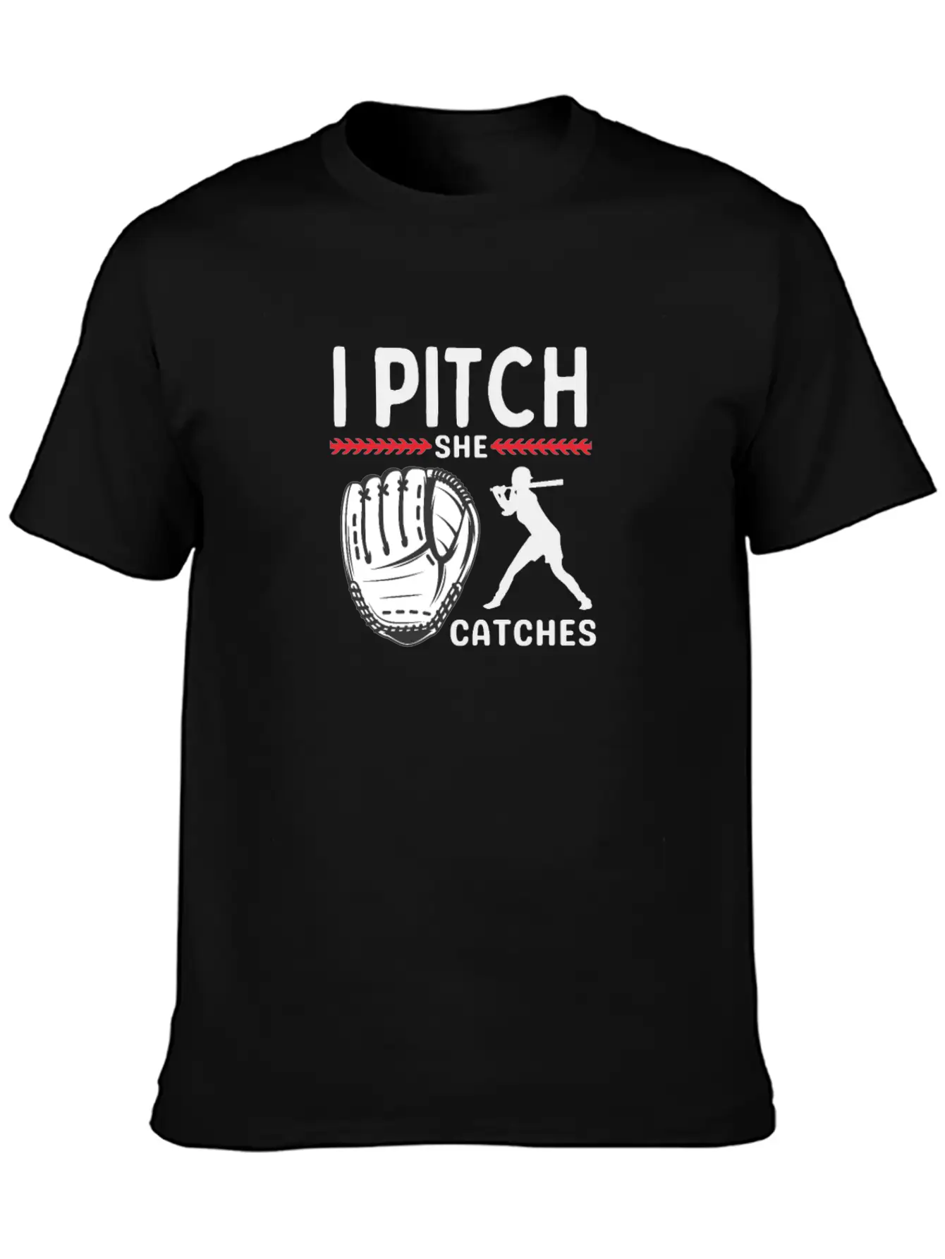 I Pitch She Catches Baseball Funny Sports Unisex Short Sleeve Soft Cotton T-Shirt – Casual Everyday Wear