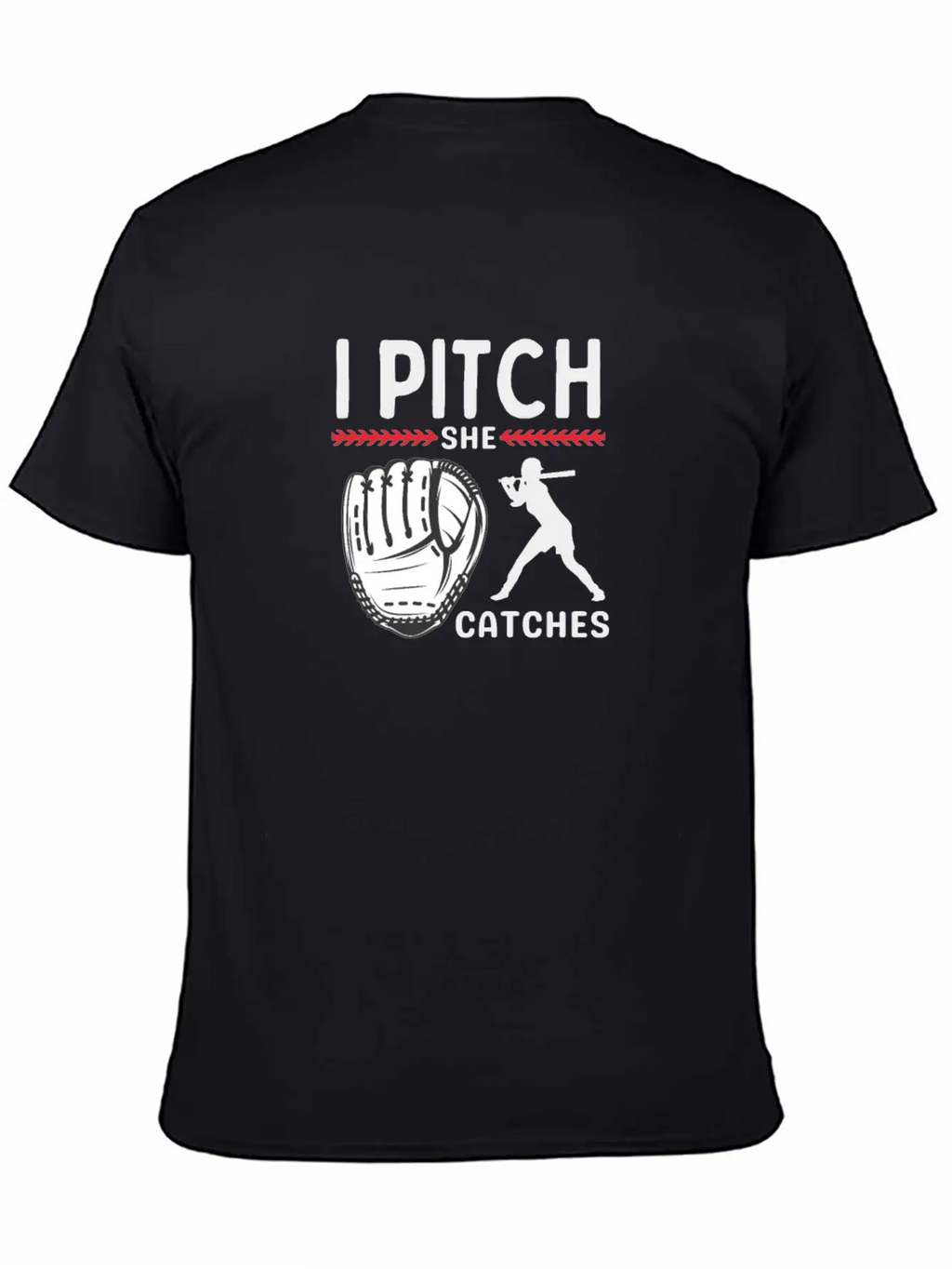 I Pitch She Catches Baseball Funny Sports Unisex Short Sleeve Soft Cotton T-Shirt – Casual Everyday Wear
