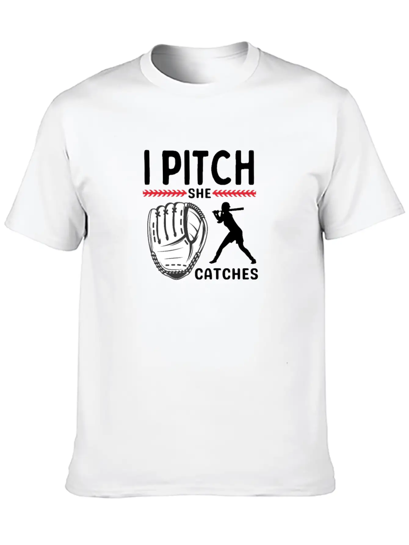 I Pitch She Catches Baseball Funny Sports Unisex Short Sleeve Soft Cotton T-Shirt – Casual Everyday Wear