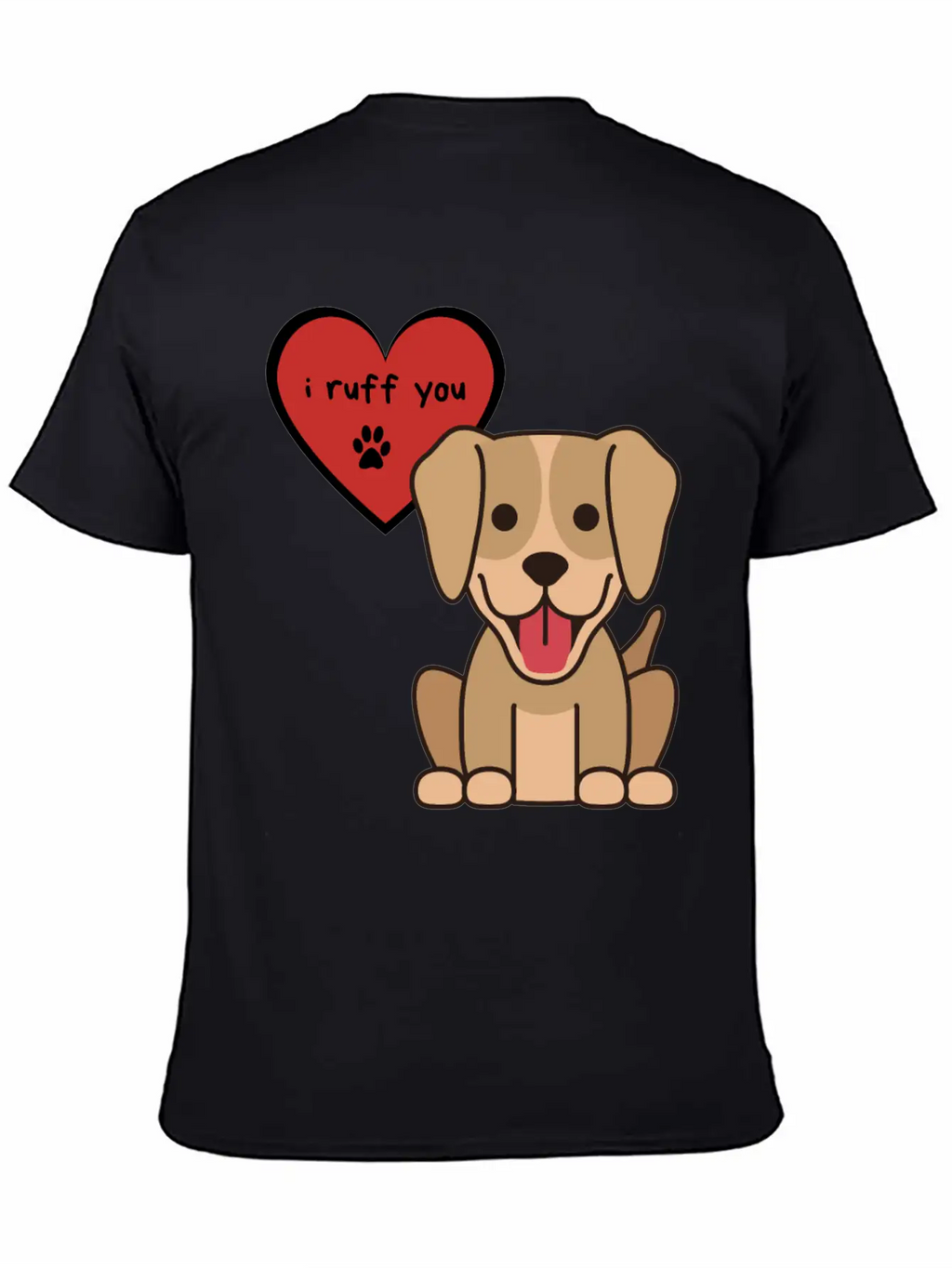 I Ruff You, Cute Labrador Retriever Puppy Unisex Short Sleeve Soft Cotton T-Shirt – Casual Everyday Wear