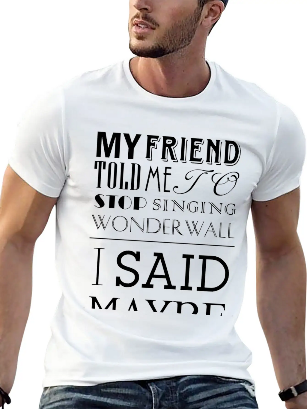 I Said Maybe Essential Cotton Tee For Daily Outfits – Unisex Style