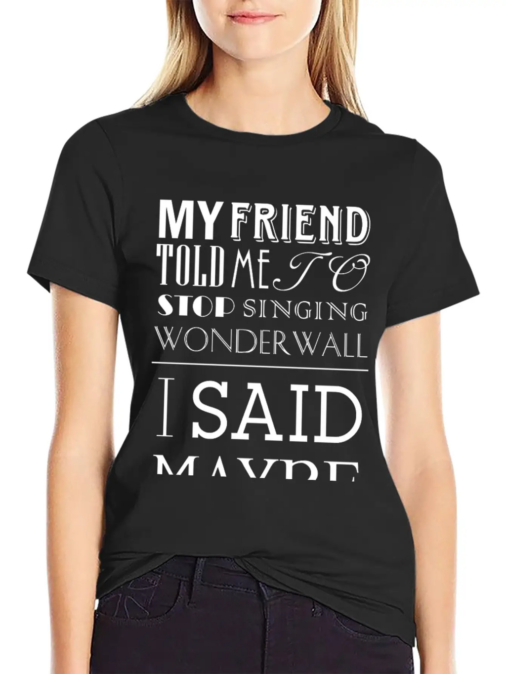 I Said Maybe Essential Cotton Tee For Daily Outfits – Unisex Style