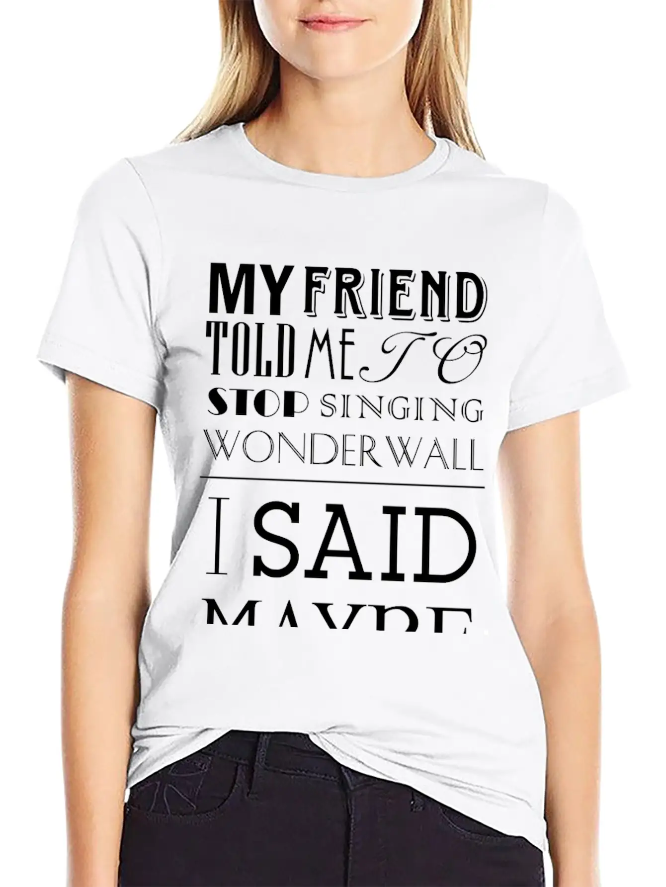 I Said Maybe Essential Cotton Tee For Daily Outfits – Unisex Style