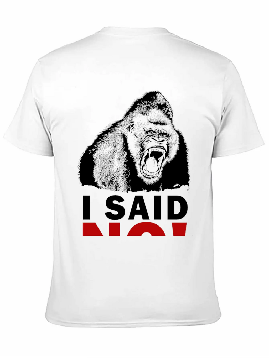 I SAID NO! Unisex Short Sleeve Soft Cotton T-Shirt – Casual Everyday Wear