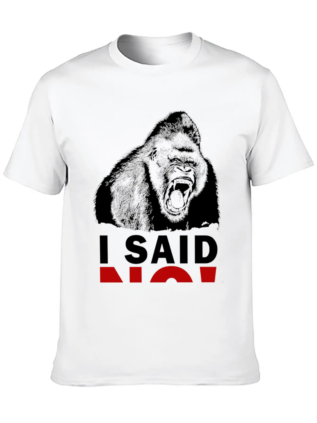 I SAID NO! Unisex Short Sleeve Soft Cotton T-Shirt – Casual Everyday Wear