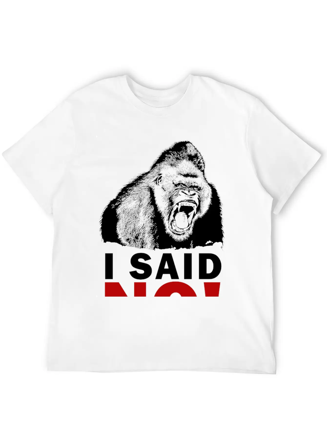 I SAID NO! Unisex Short Sleeve Soft Cotton T-Shirt – Casual Everyday Wear