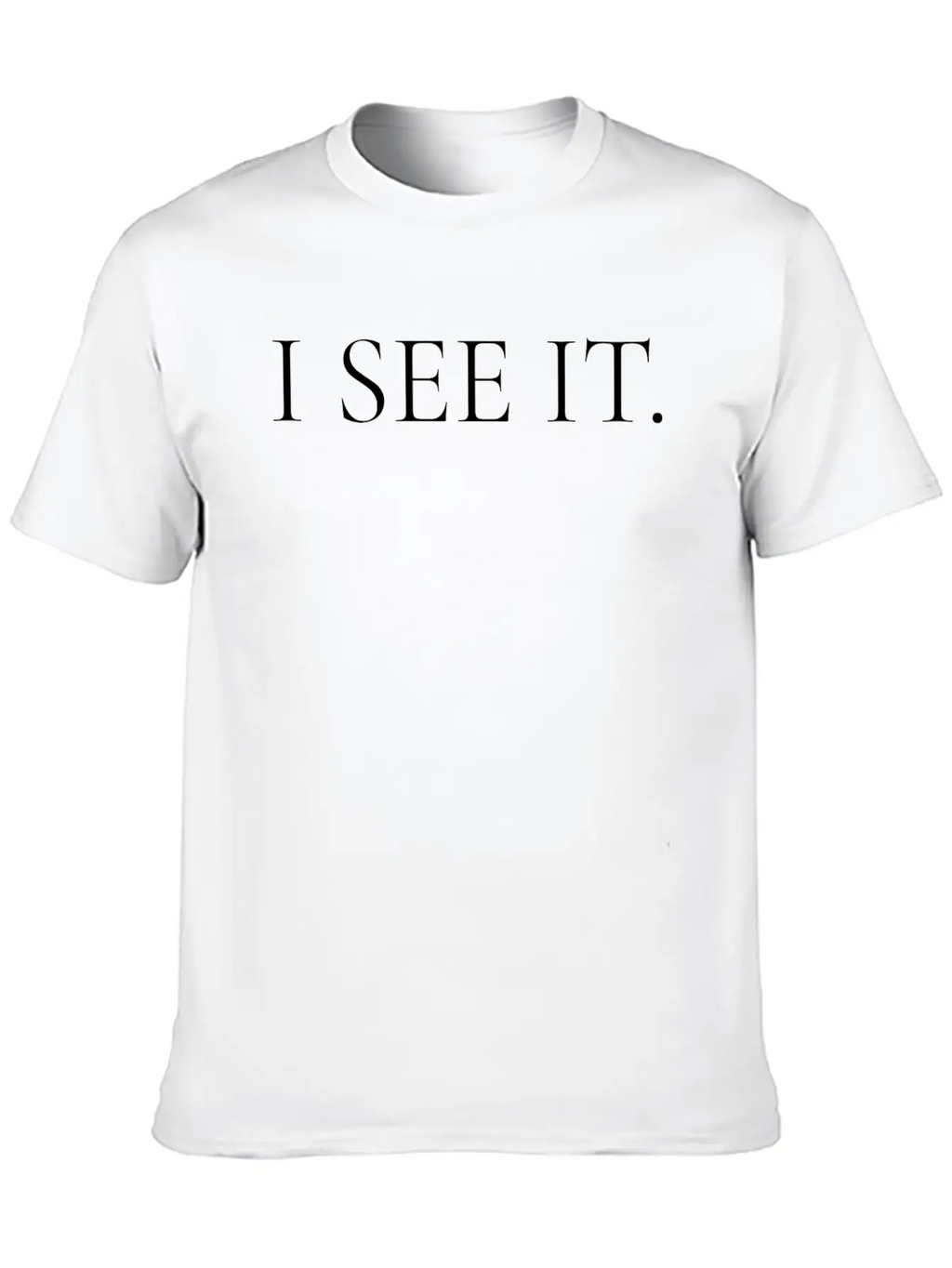 I SEE IT Unisex Short Sleeve Soft Cotton T-Shirt – Casual Everyday Wear