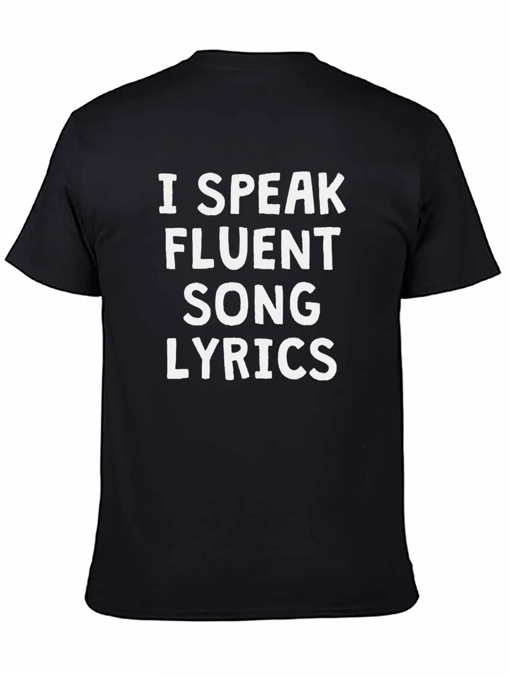 I SPEAK FLUENT SONG LYRICS Unisex Casual T-Shirt – Clean Design For Daily Comfort