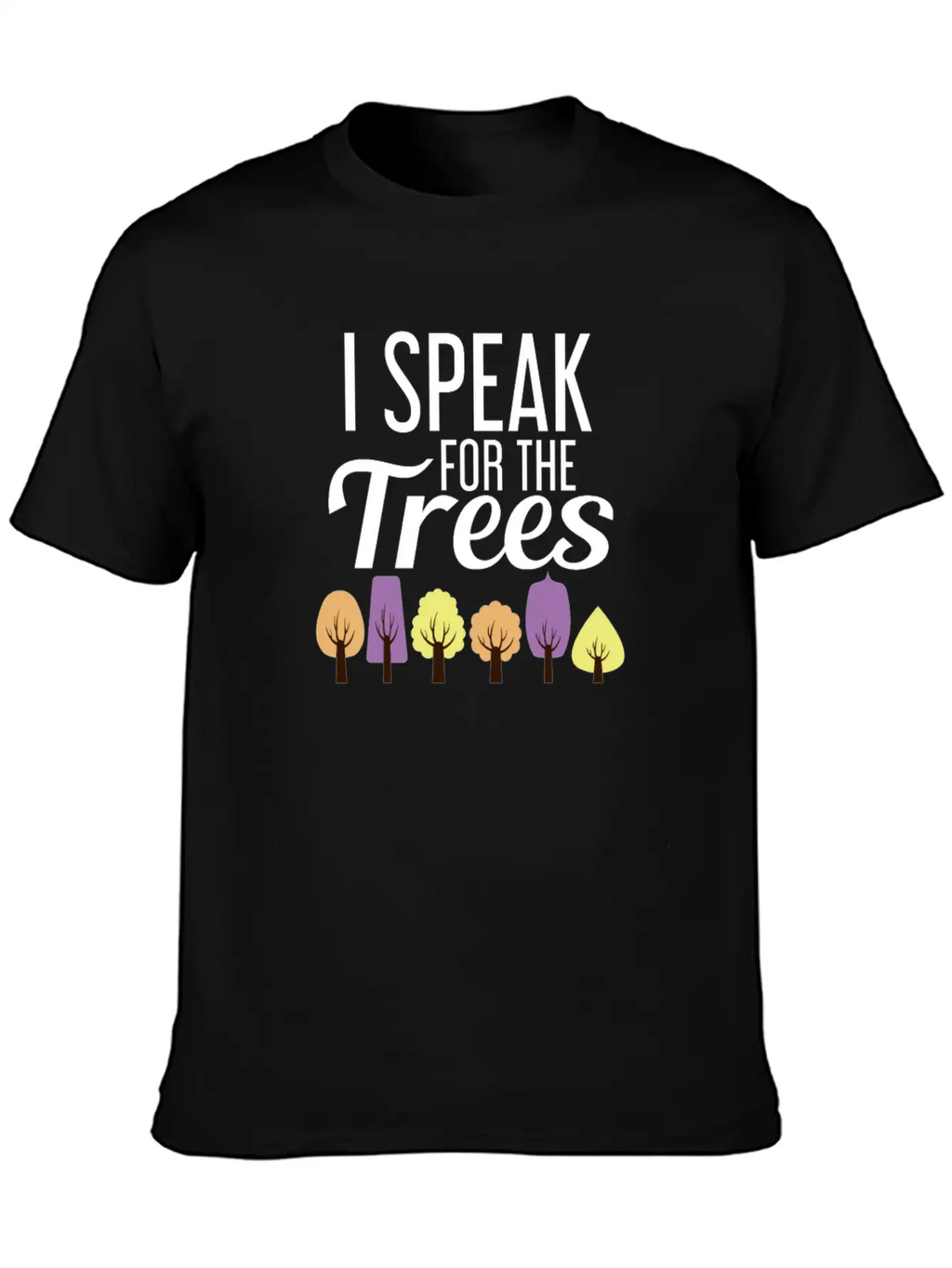 I Speak For The Trees Shirt Unisex Casual T-Shirt – Clean Design For Daily Comfort
