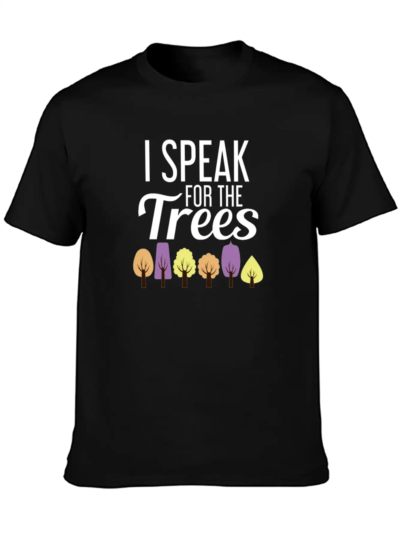I Speak For The Trees Shirt Unisex Casual T-Shirt – Clean Design For Daily Comfort
