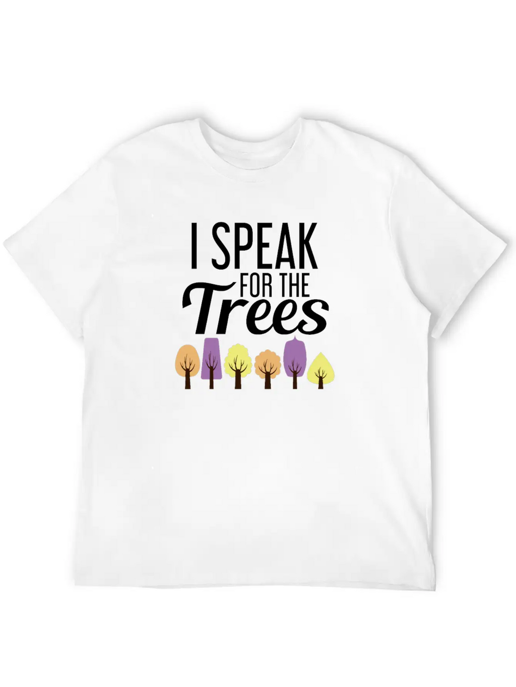 I Speak For The Trees Shirt Unisex Casual T-Shirt – Clean Design For Daily Comfort