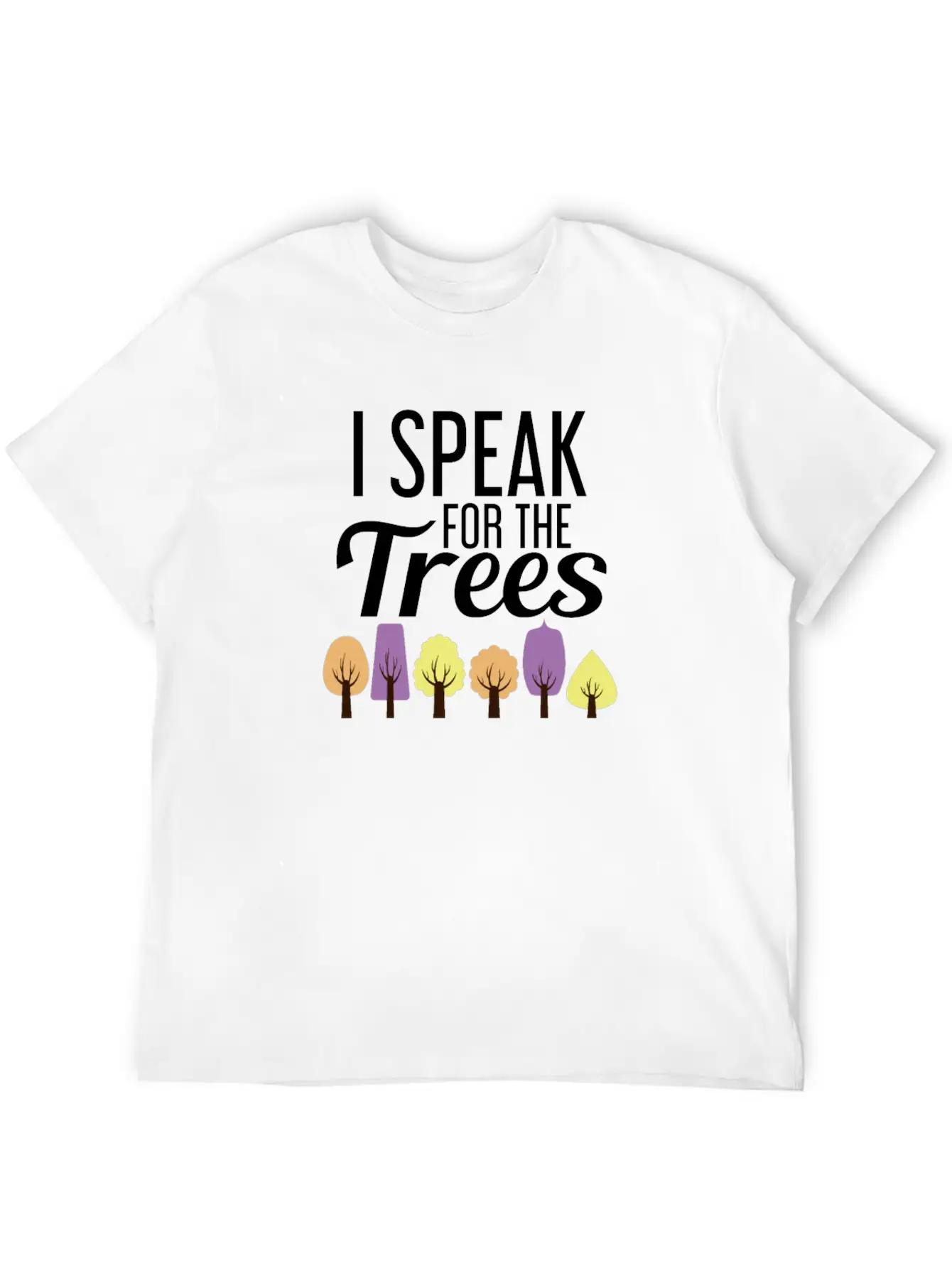 I Speak For The Trees Shirt Unisex Casual T-Shirt – Clean Design For Daily Comfort