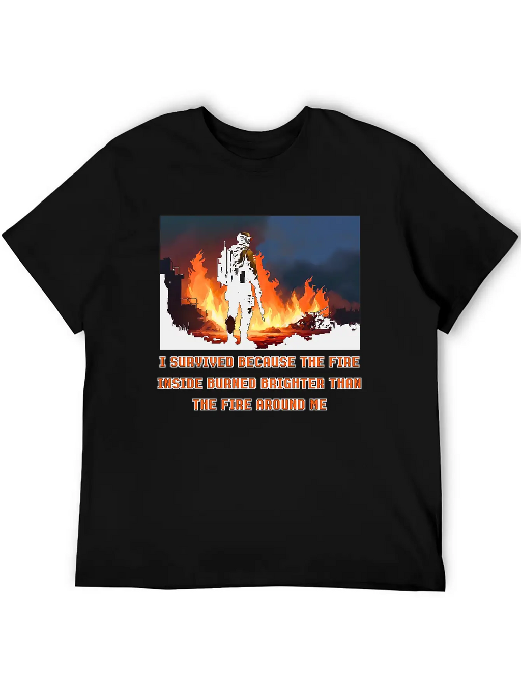 I Survived Because The Fire Inside Burned Brighter Unisex Short Sleeve Soft Cotton T-Shirt – Casual Everyday Wear