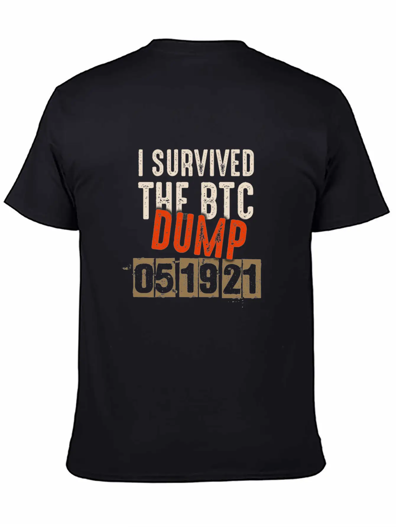 I Survived The 051921 BTC Dump - Cryptocurrency Stylish Everyday T-Shirt – Unisex Basic Cotton Tee