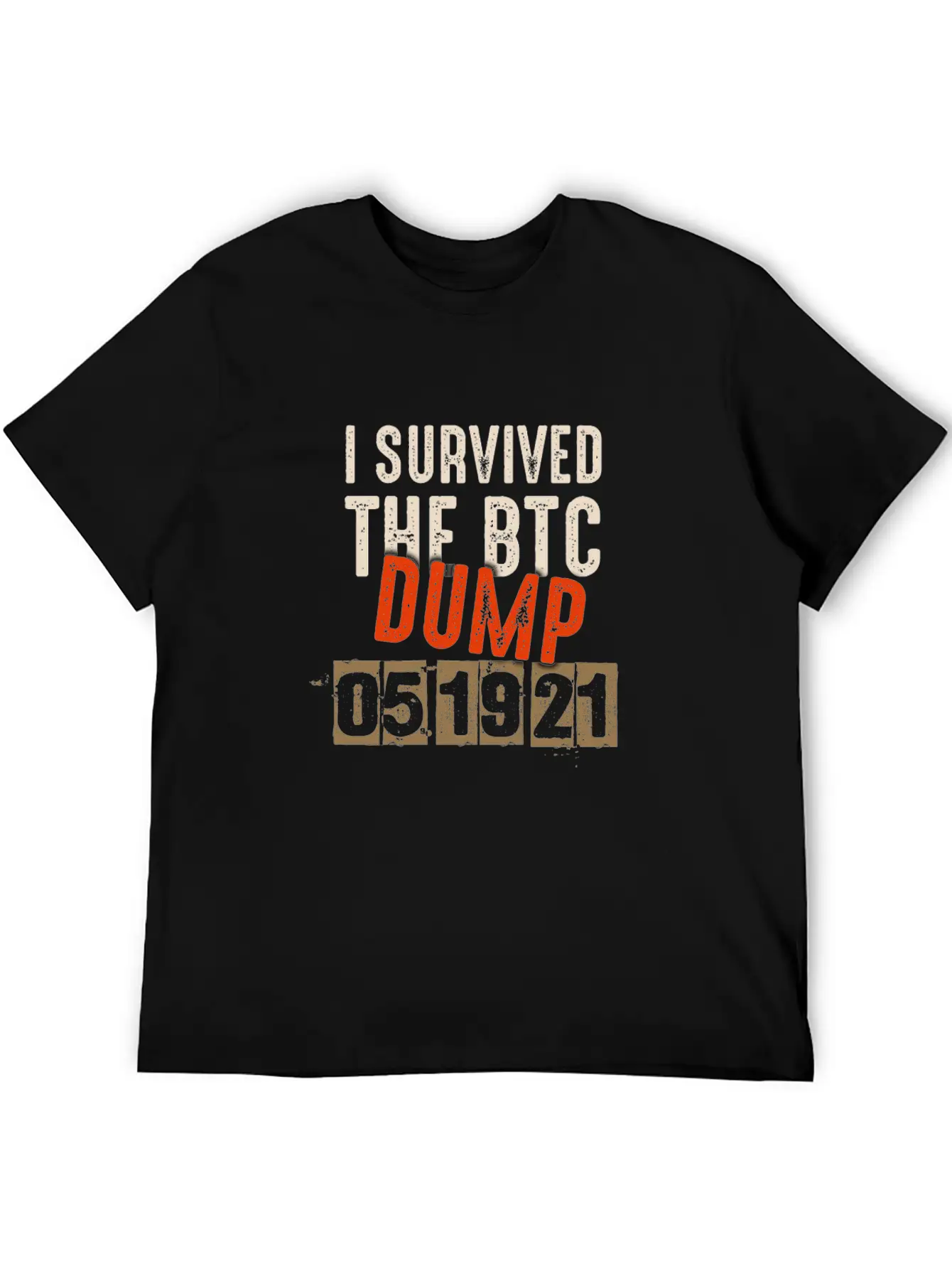 I Survived The 051921 BTC Dump - Cryptocurrency Stylish Everyday T-Shirt – Unisex Basic Cotton Tee