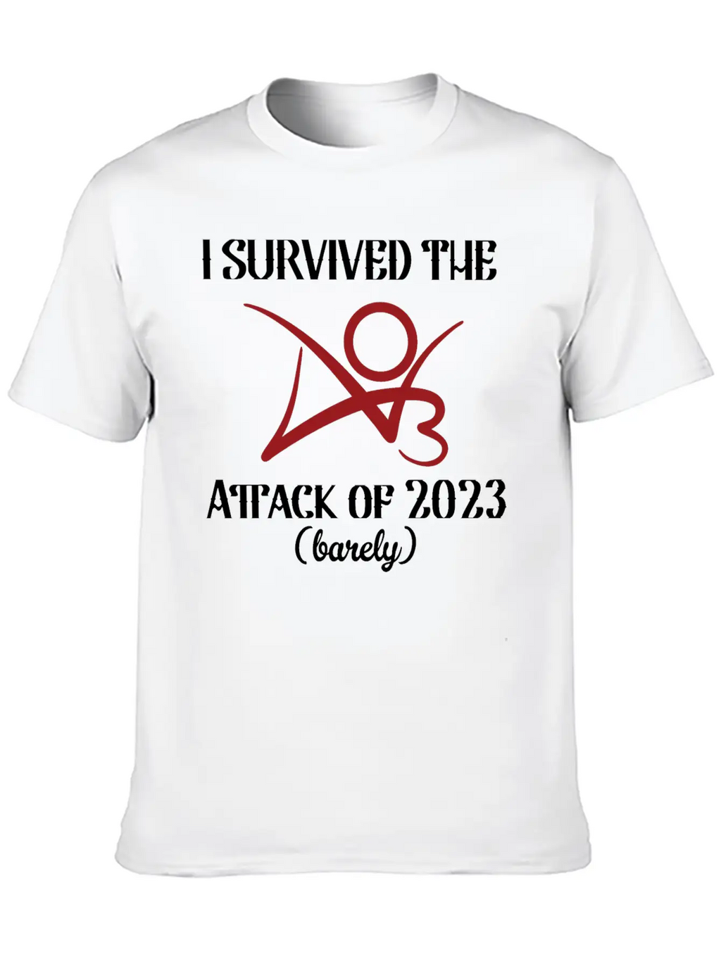I Survived The AO3 Attack Of 2023 Barely Unisex Short Sleeve Soft Cotton T-Shirt – Casual Everyday Wear