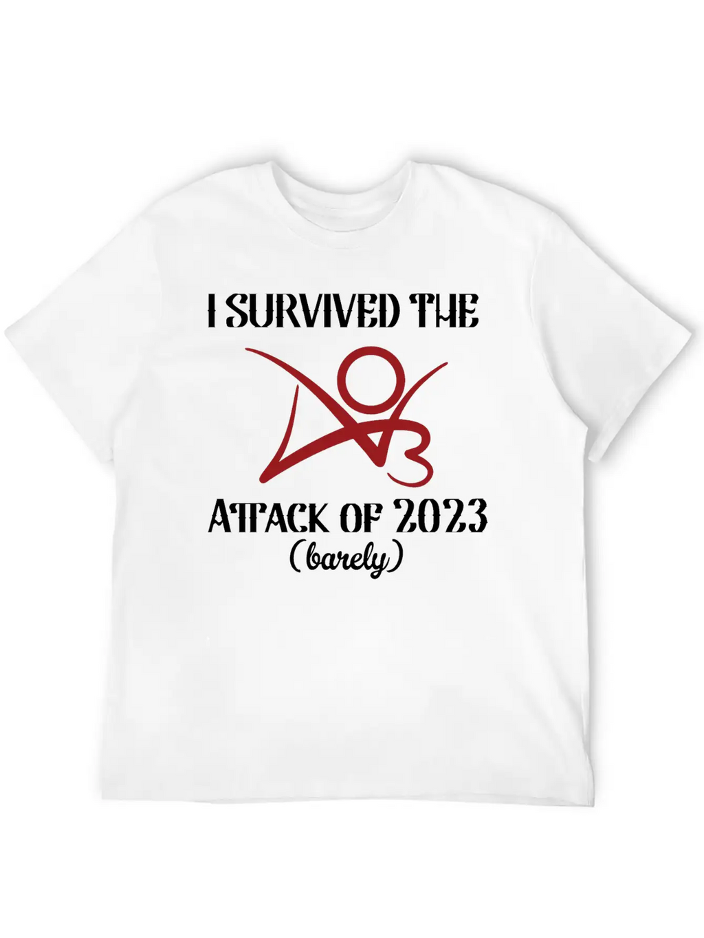 I Survived The AO3 Attack Of 2023 Barely Unisex Short Sleeve Soft Cotton T-Shirt – Casual Everyday Wear