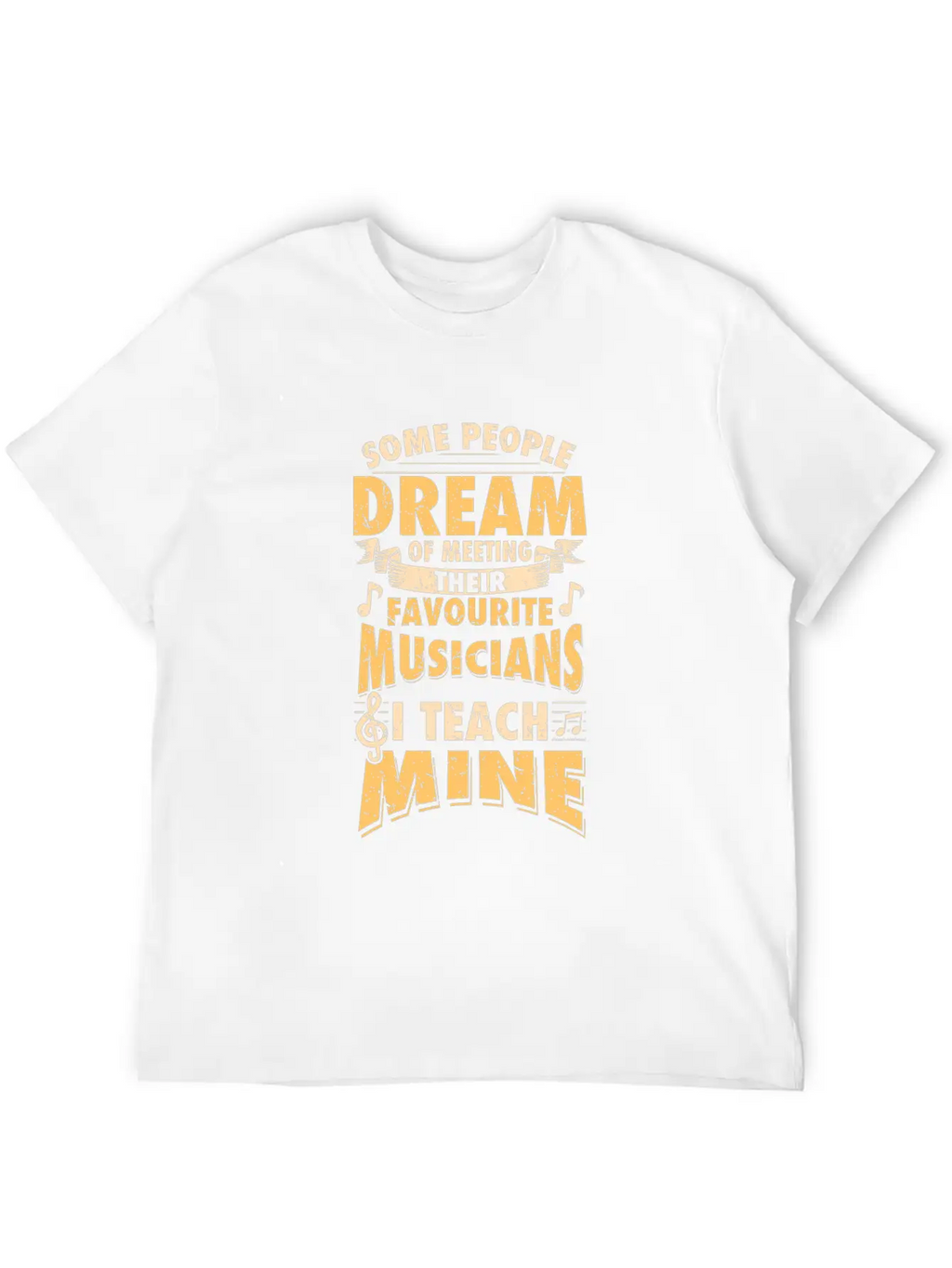 I Teach My Favourite Musicians - Teacher Design Breathable Soft Cotton T-Shirt – Timeless Casual Look