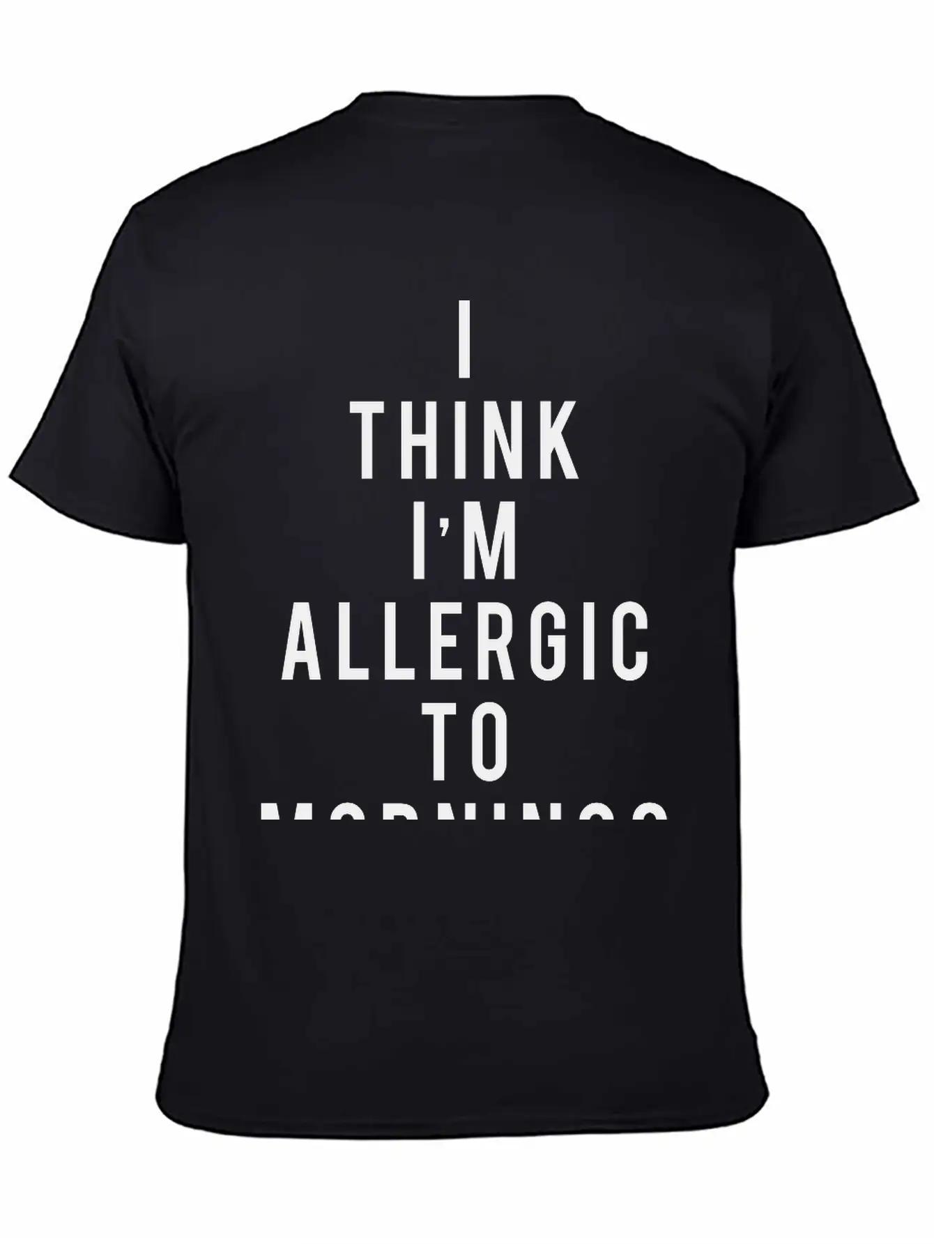 I Think I'm Allergic To Mornings Essential Cotton Tee For Daily Outfits – Unisex Style