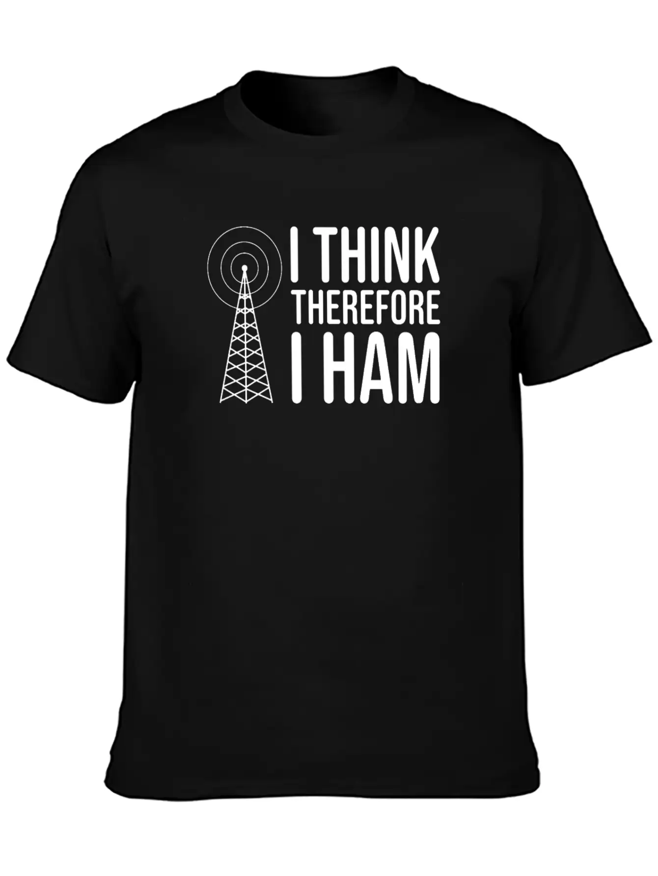I Think Therefore I HAM Radio - Amateur Radio Breathable Soft Cotton T-Shirt – Timeless Casual Look