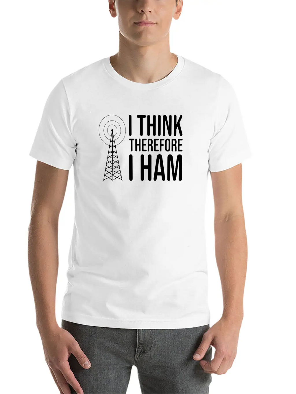 I Think Therefore I HAM Radio - Amateur Radio Breathable Soft Cotton T-Shirt – Timeless Casual Look